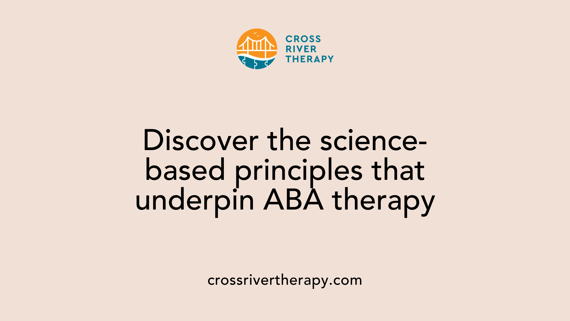 Discover the science-based principles that underpin ABA therapy