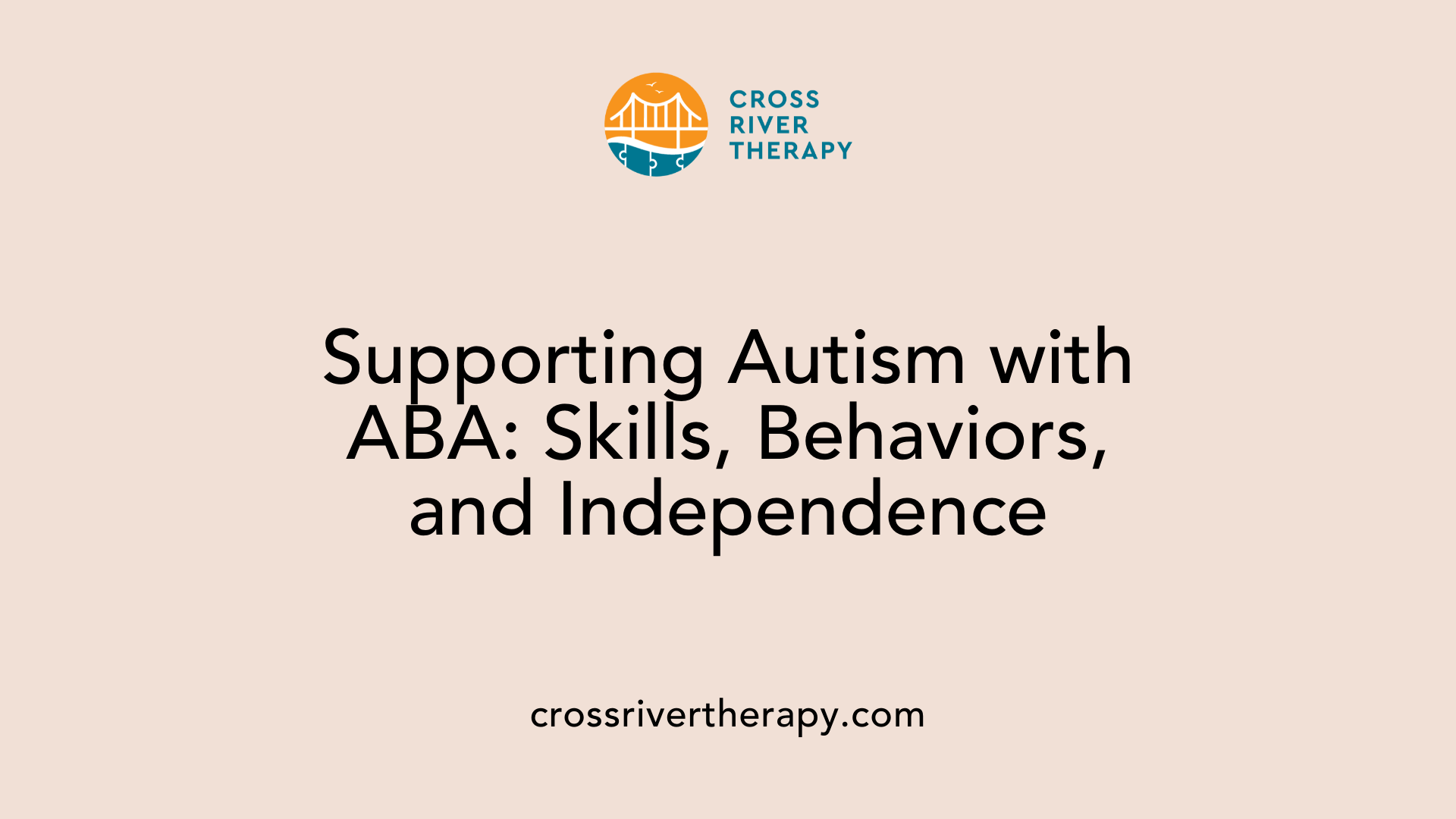 Supporting Autism with ABA: Skills, Behaviors, and Independence
