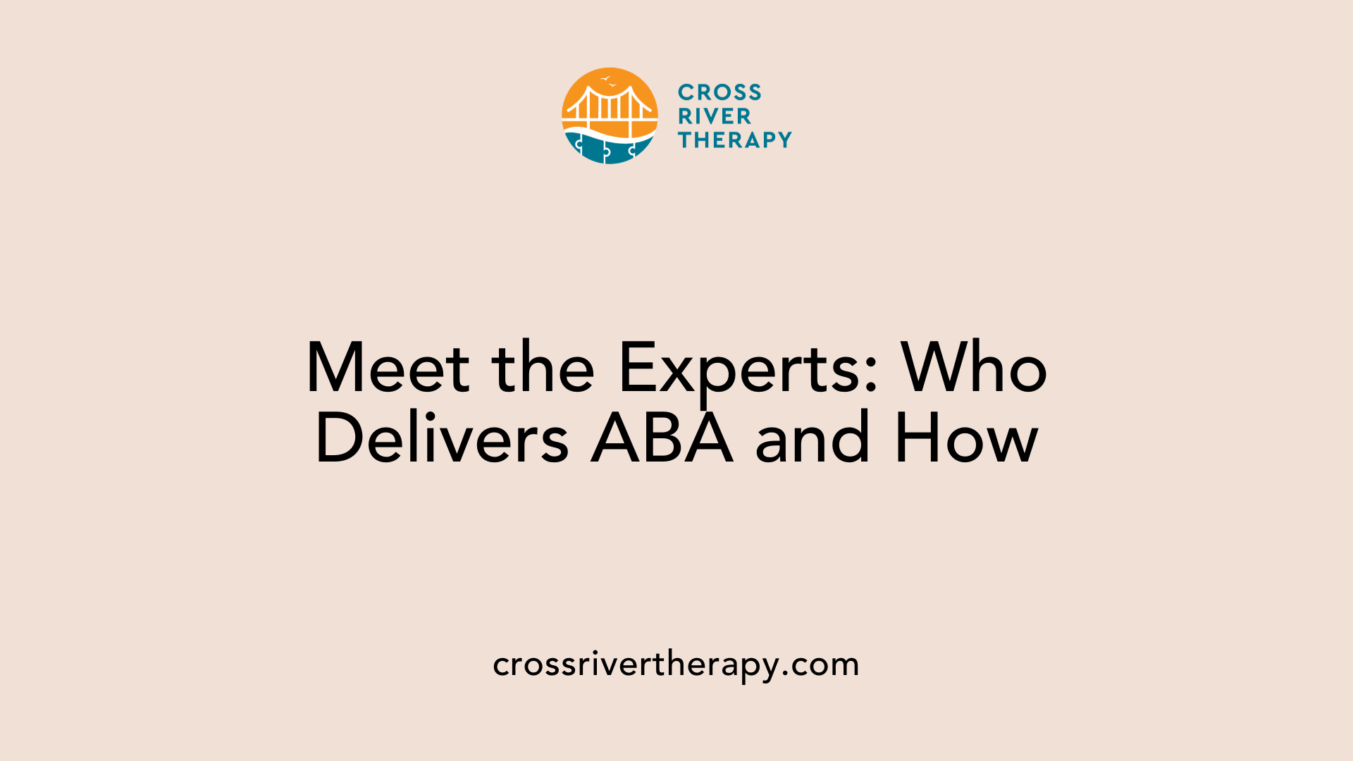 Meet the Experts: Who Delivers ABA and How