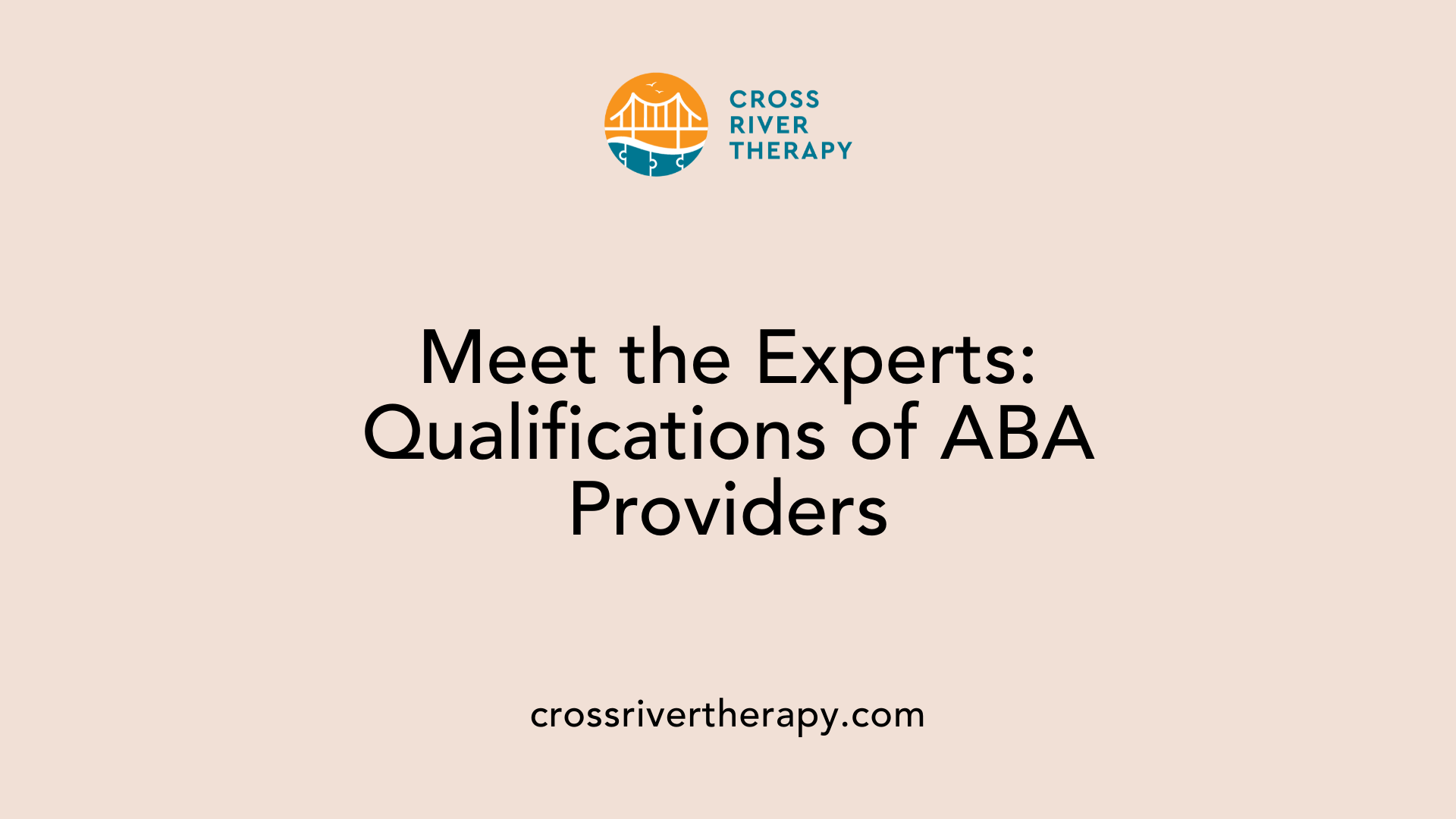 Meet the Experts: Qualifications of ABA Providers