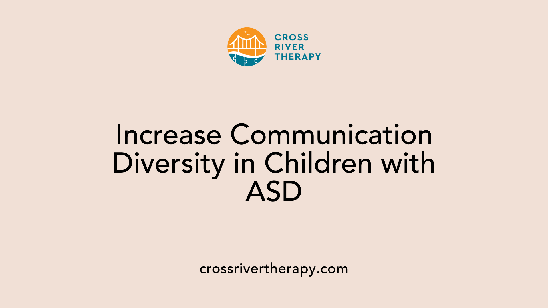 Increase Communication Diversity in Children with ASD