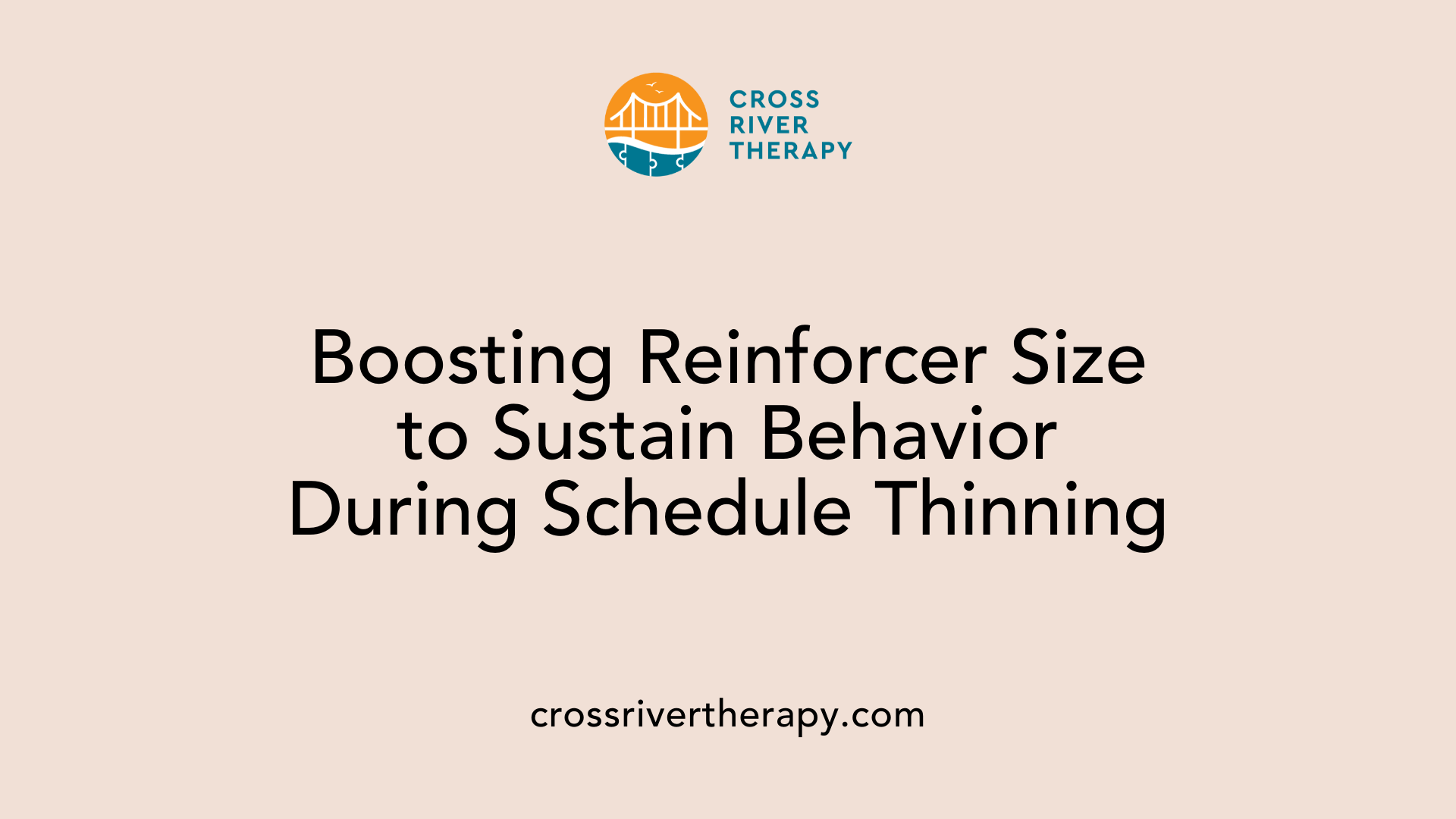 Boosting Reinforcer Size to Sustain Behavior During Schedule Thinning