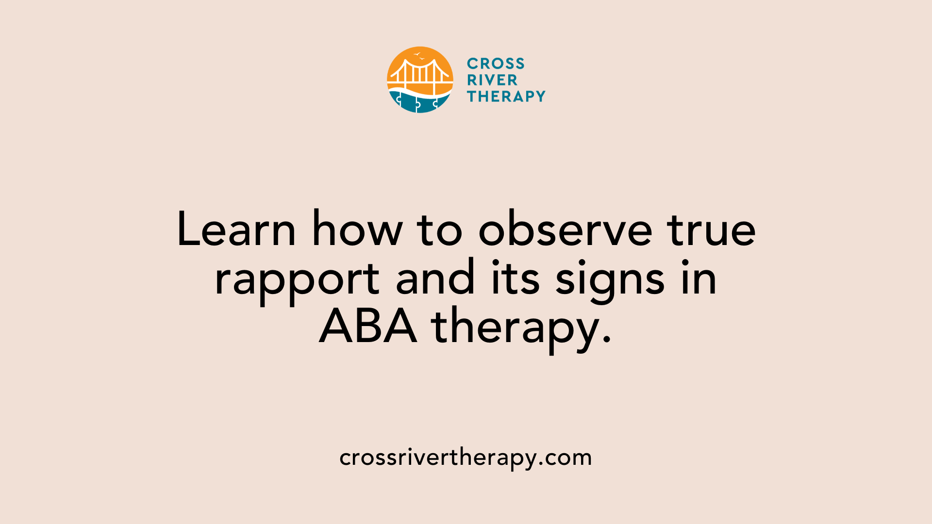 Learn how to observe true rapport and its signs in ABA therapy.