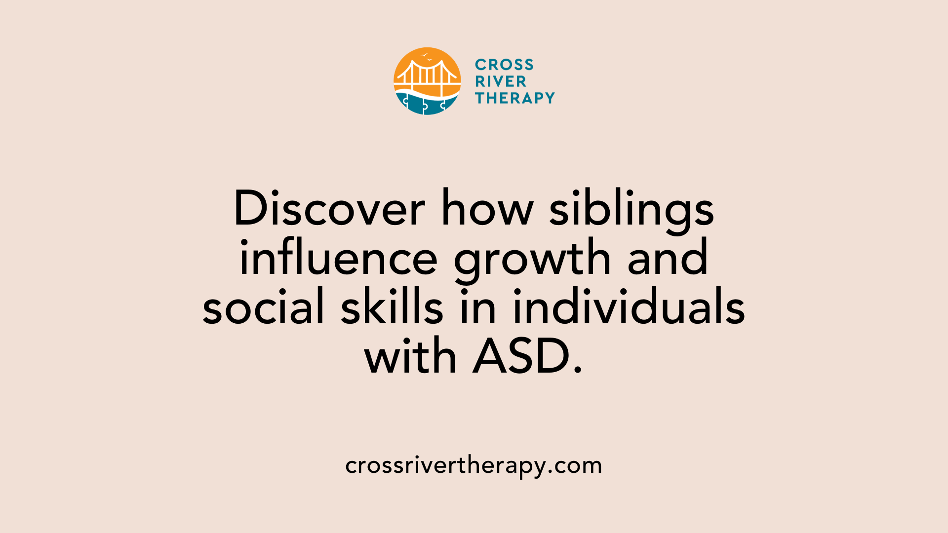 Discover how siblings influence growth and social skills in individuals with ASD.