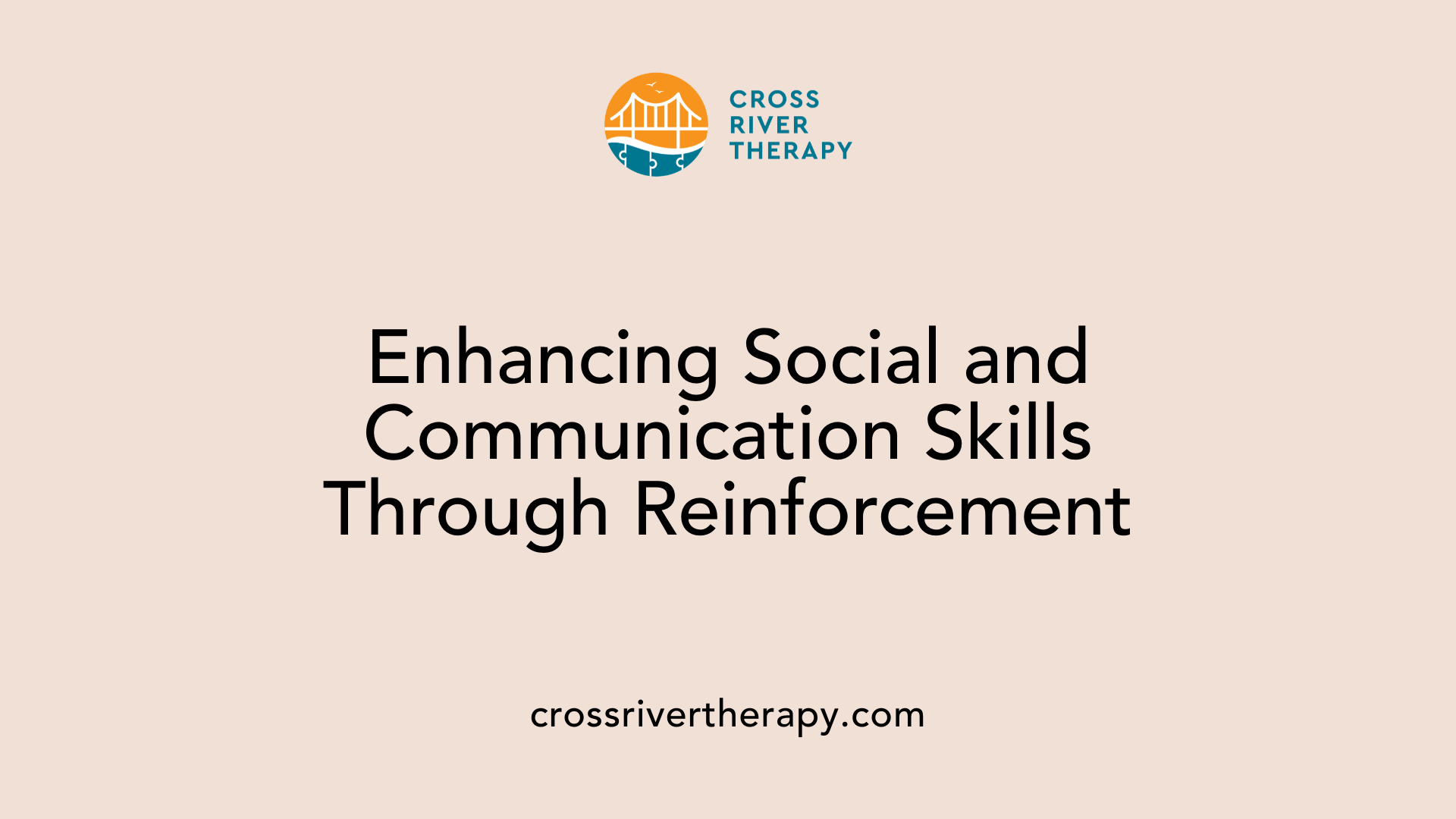 Enhancing Social and Communication Skills Through Reinforcement