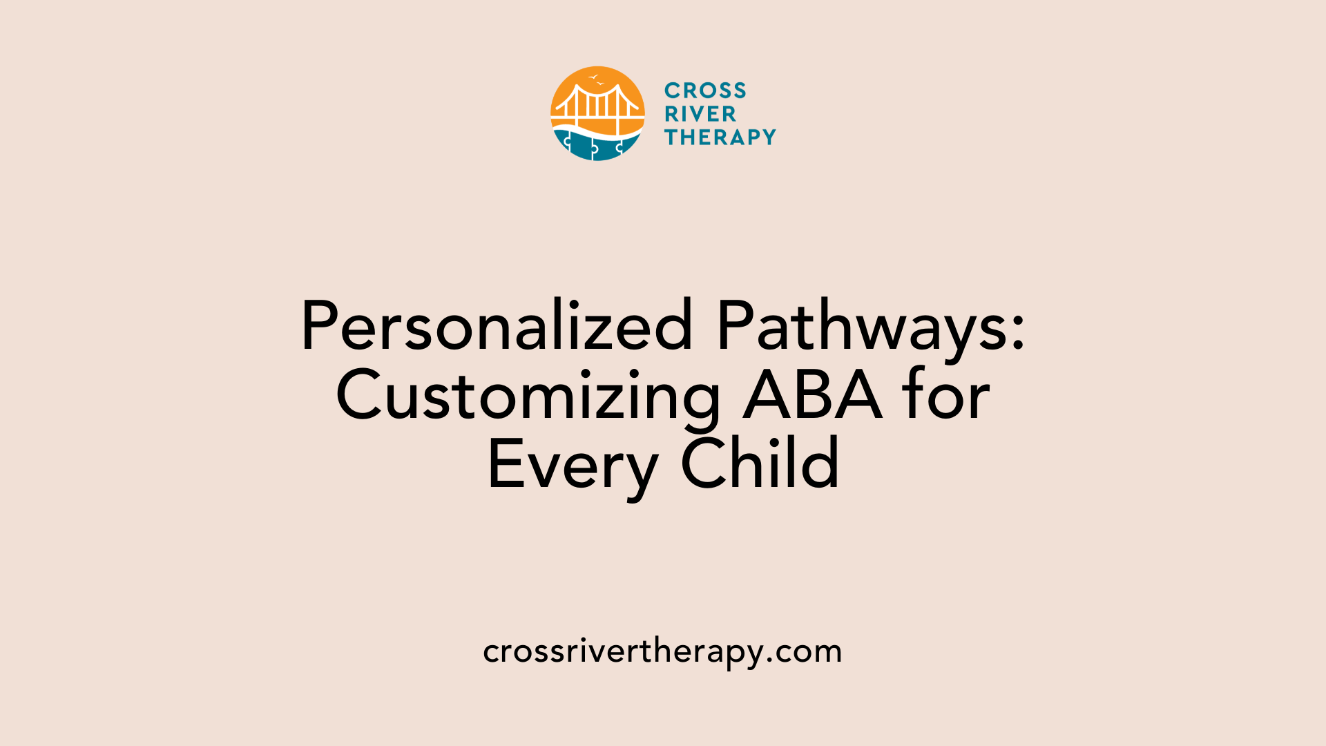 Personalized Pathways: Customizing ABA for Every Child