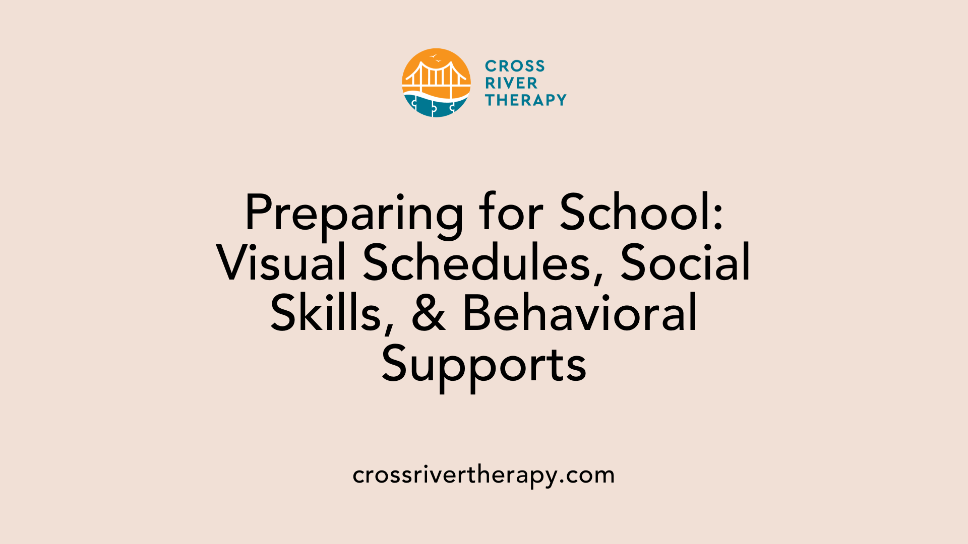 Preparing for School: Visual Schedules, Social Skills, &amp; Behavioral Supports