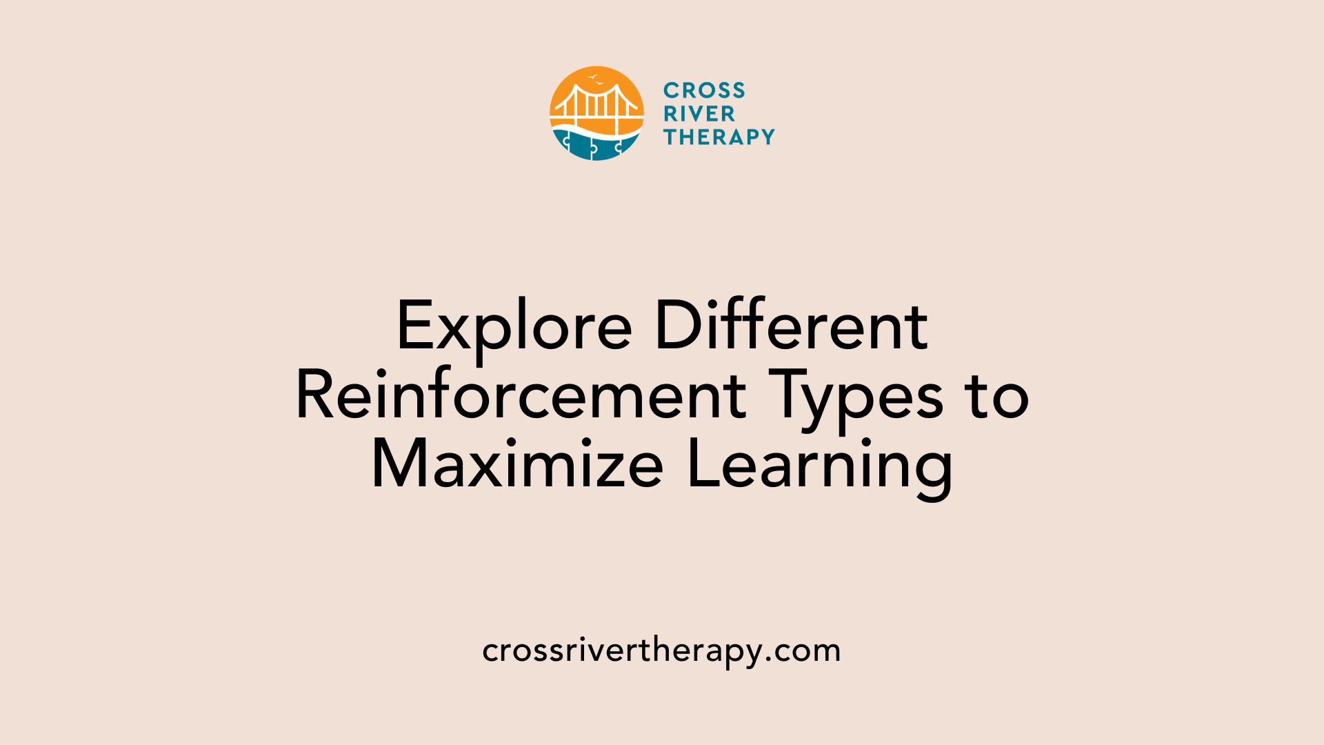 Explore Different Reinforcement Types to Maximize Learning