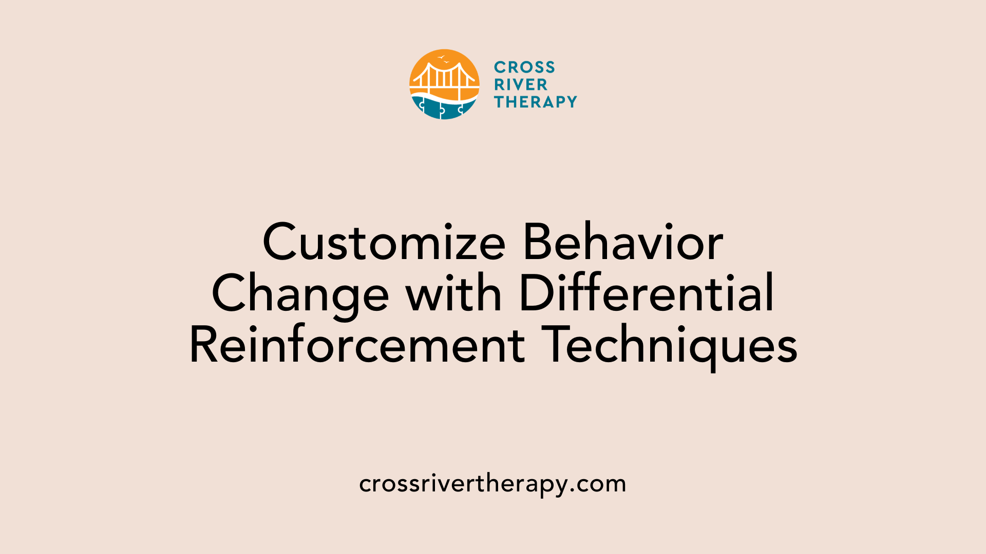 Customize Behavior Change with Differential Reinforcement Techniques