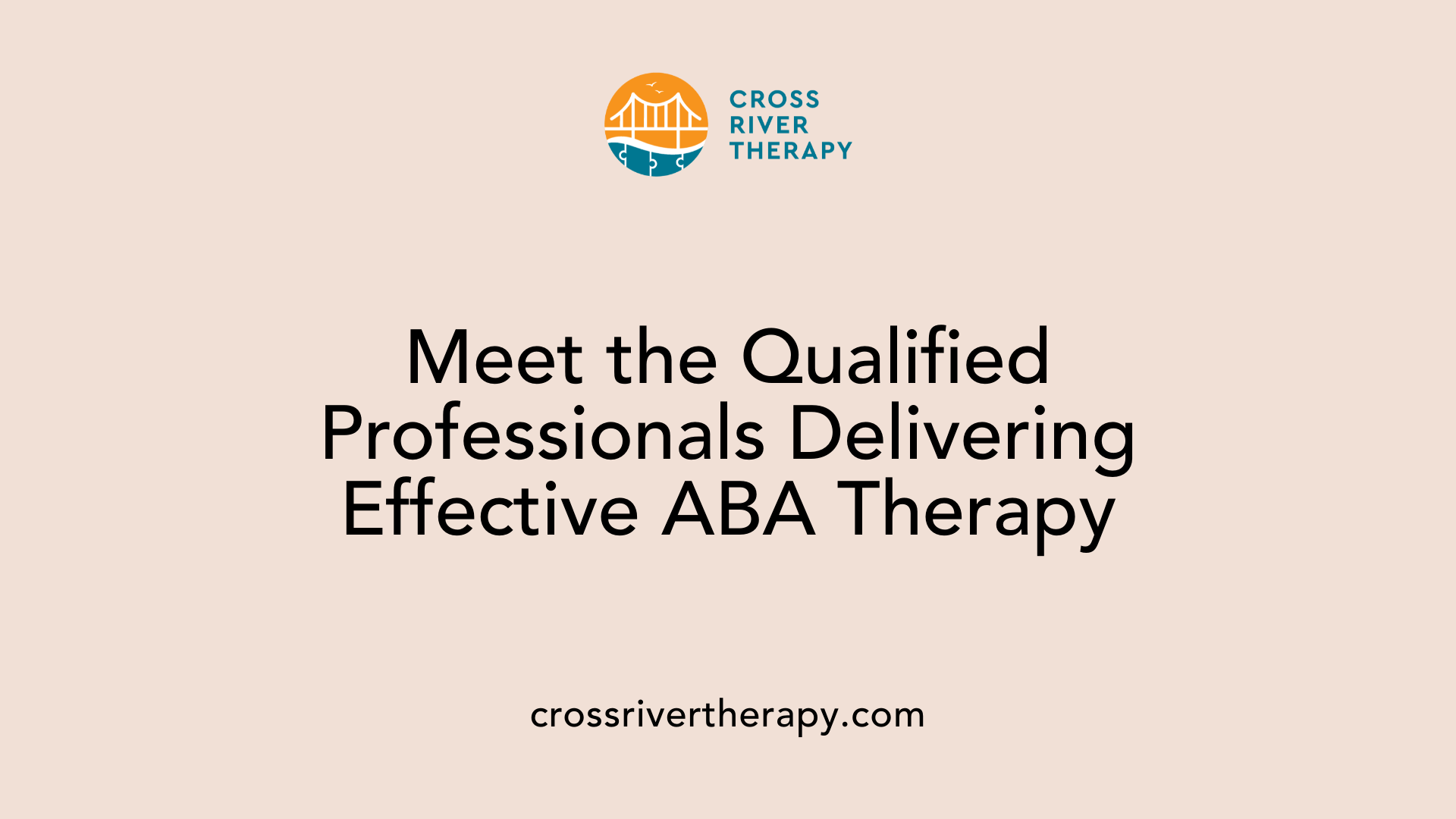 Meet the Qualified Professionals Delivering Effective ABA Therapy