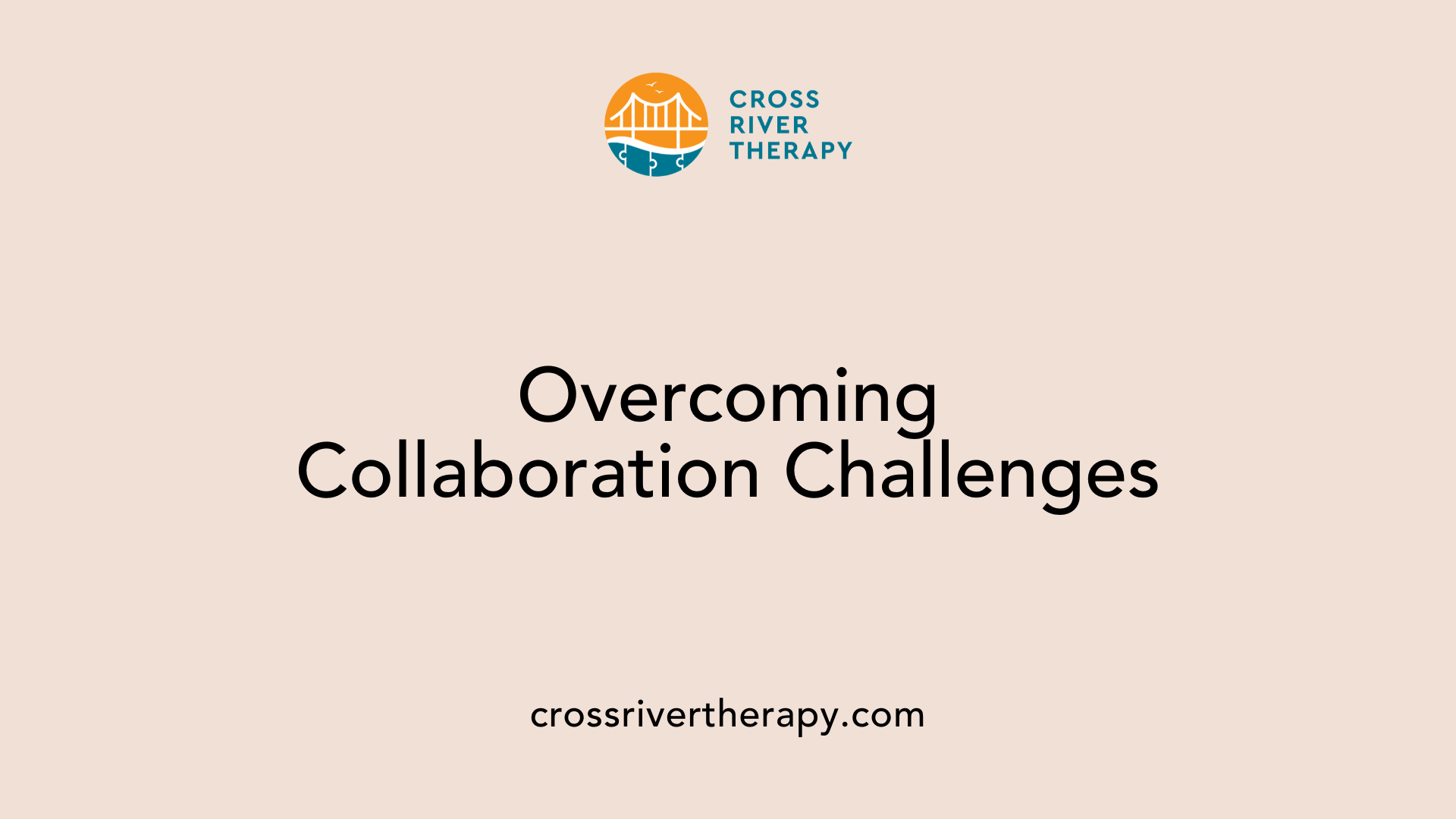 Overcoming Collaboration Challenges