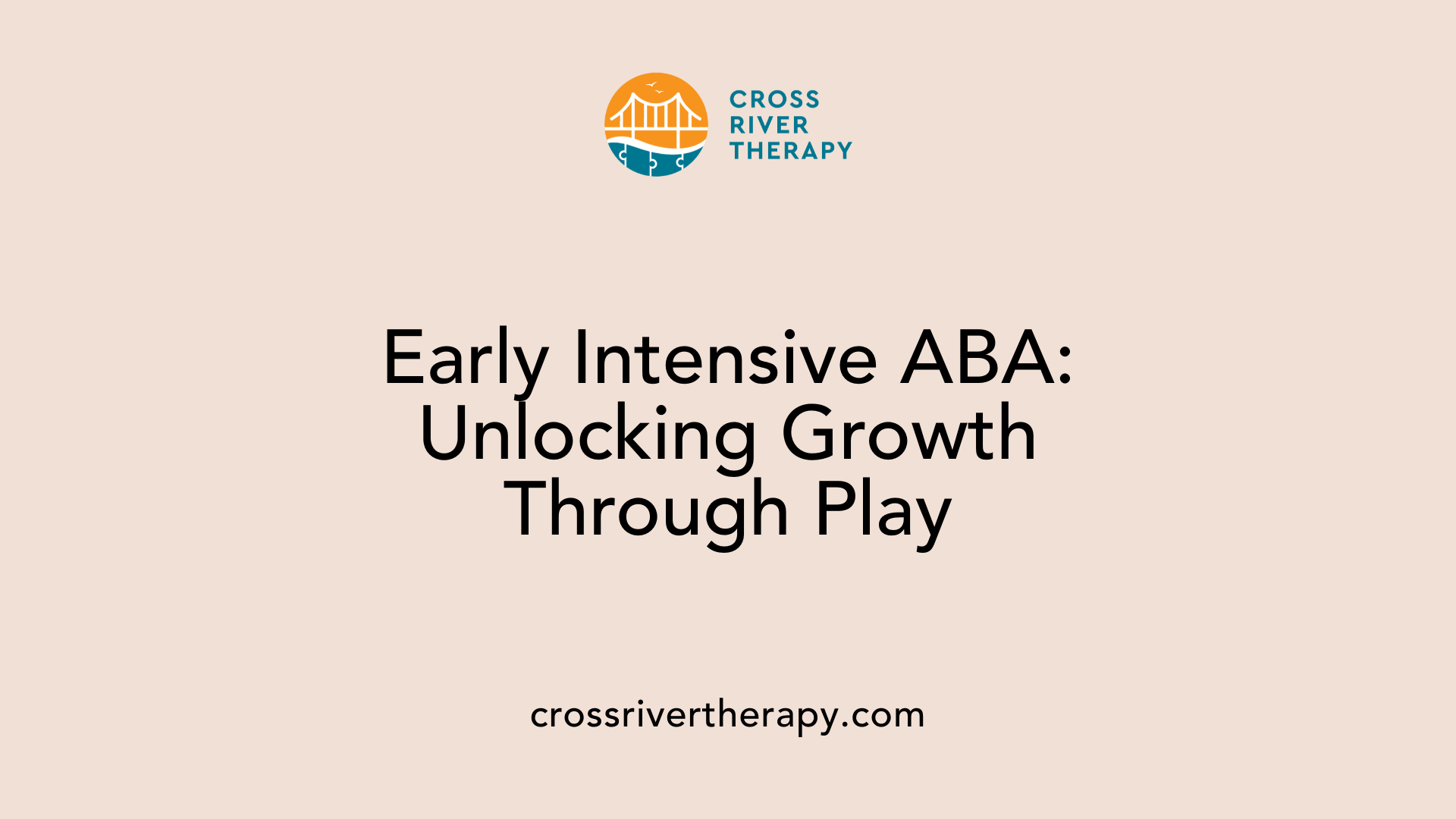 Early Intensive ABA: Unlocking Growth Through Play