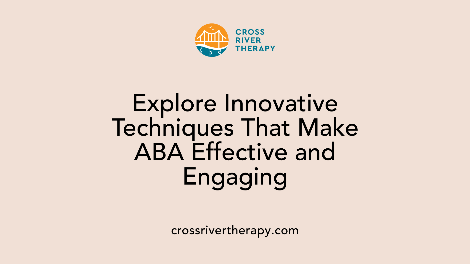Explore Innovative Techniques That Make ABA Effective and Engaging