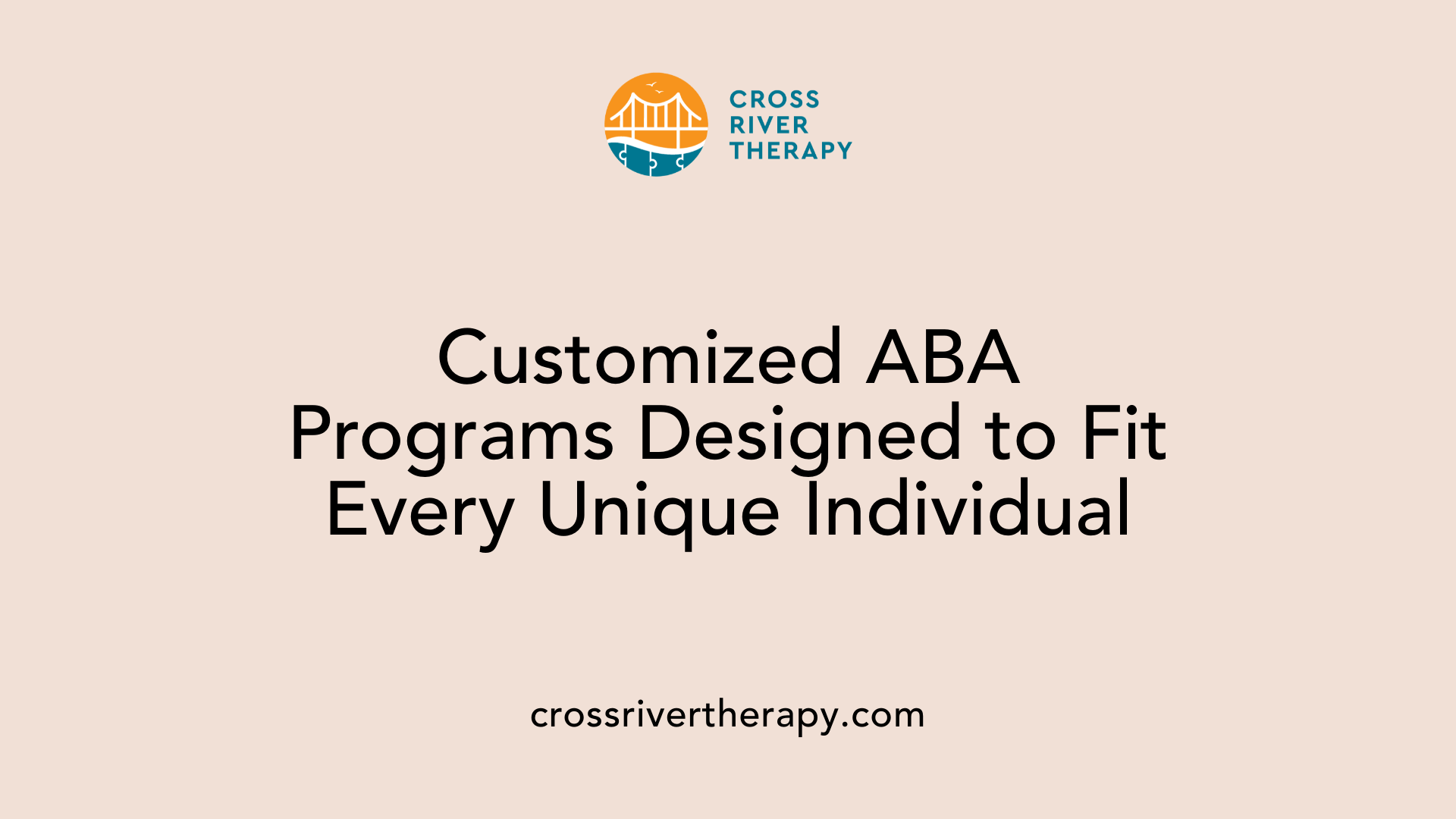 Customized ABA Programs Designed to Fit Every Unique Individual