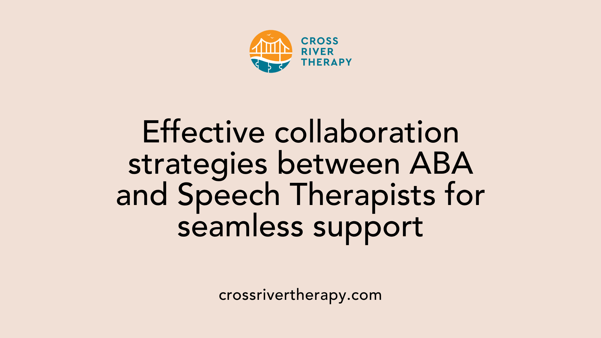Effective collaboration strategies between ABA and Speech Therapists for seamless support