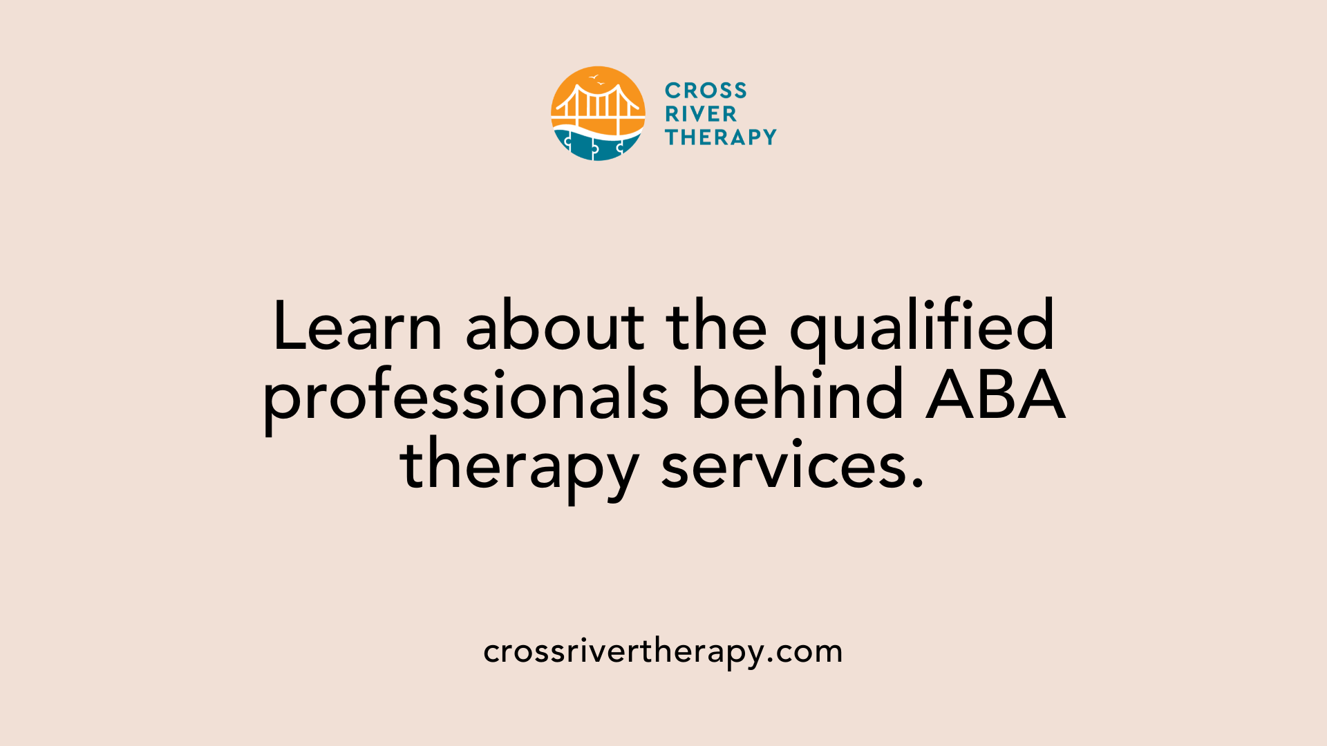 Learn about the qualified professionals behind ABA therapy services.