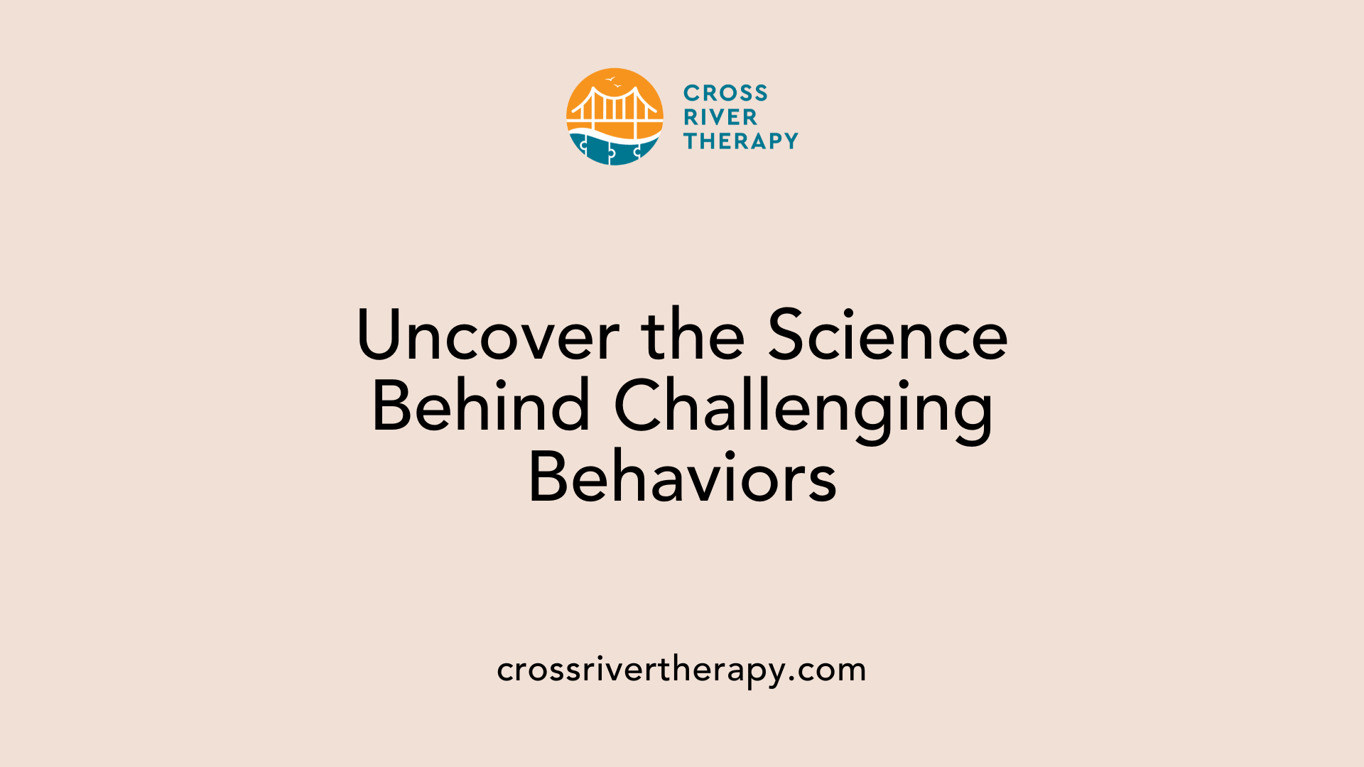 Uncover the Science Behind Challenging Behaviors