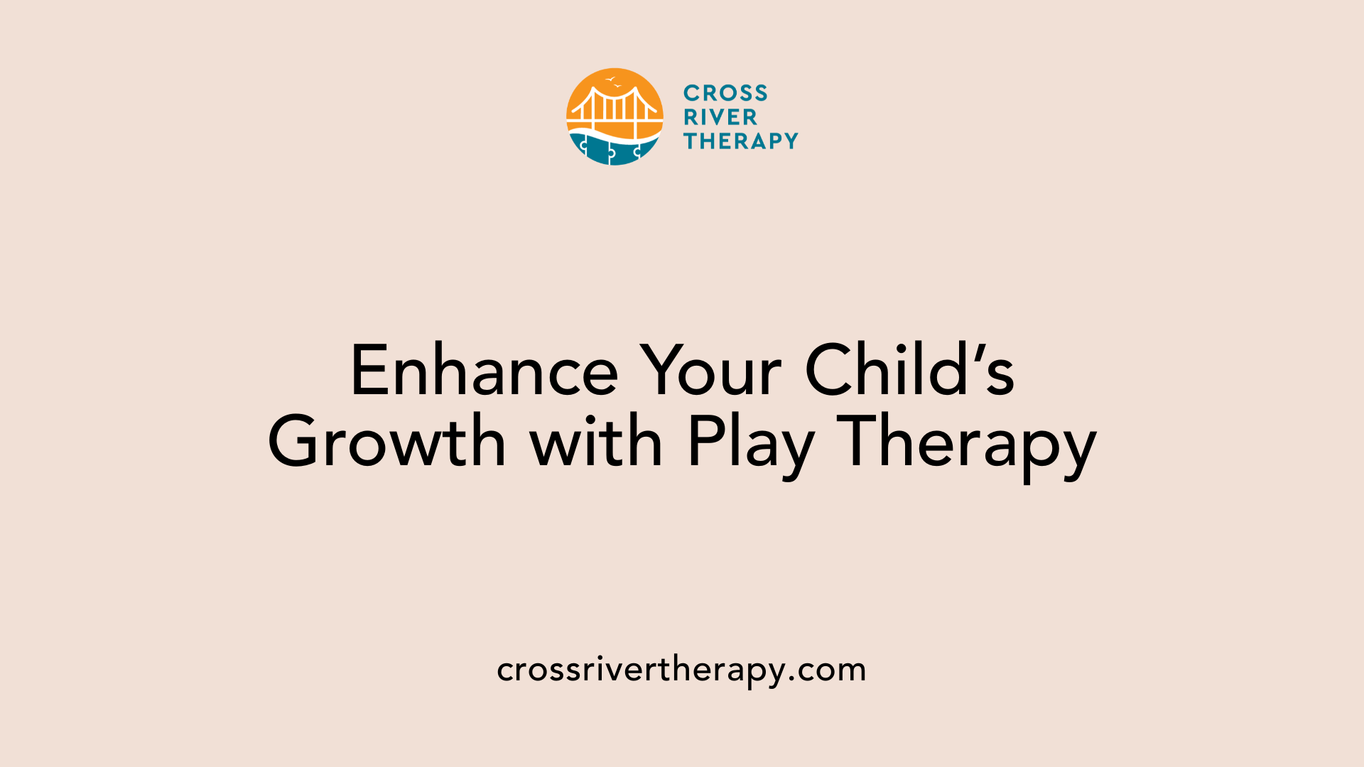 Enhance Your Child’s Growth with Play Therapy