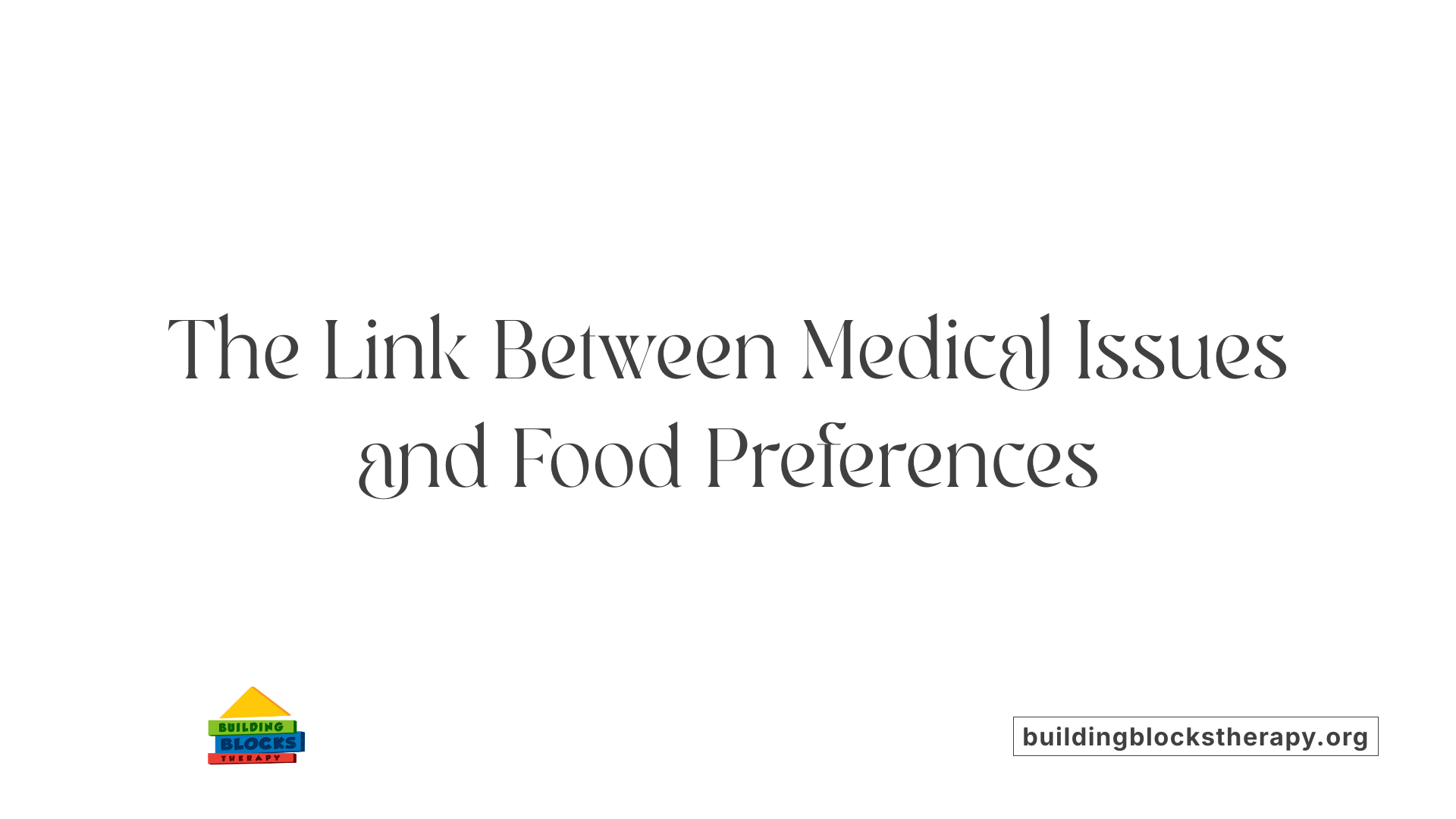 The Link Between Medical Issues and Food Preferences