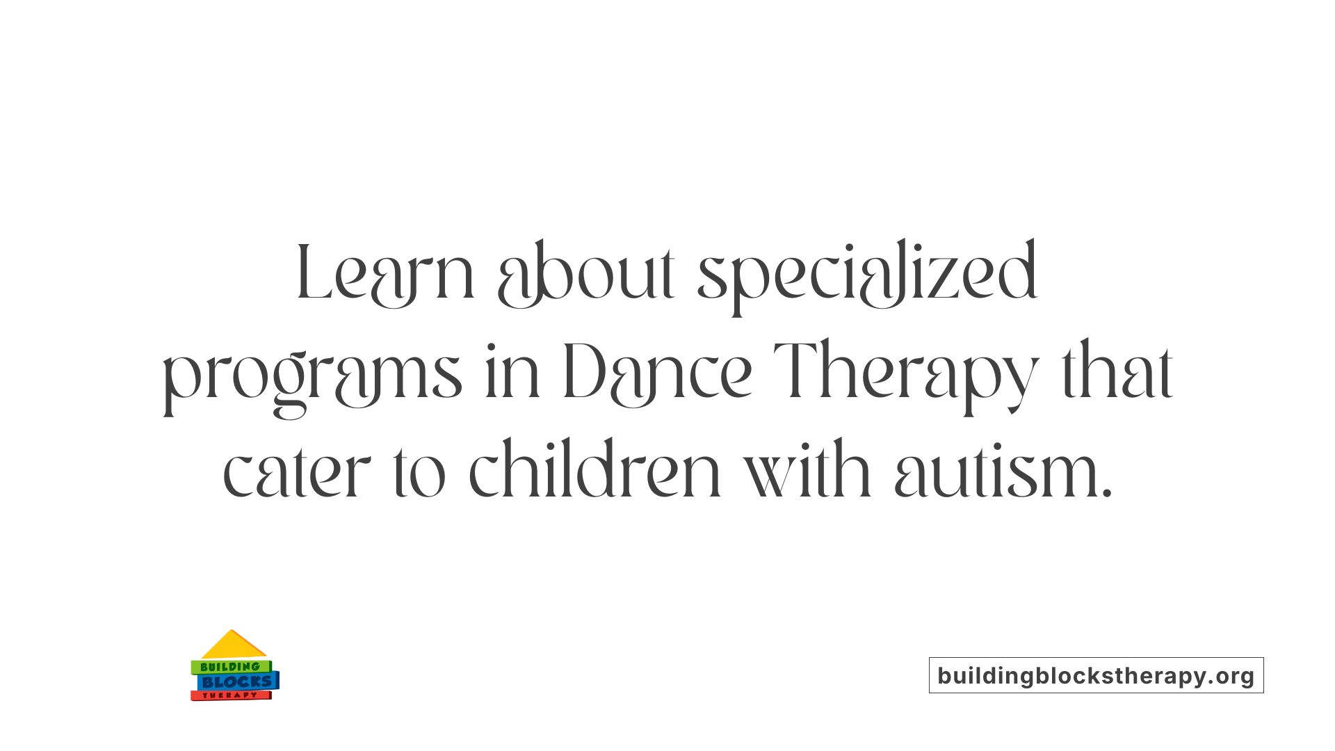 Learn about specialized programs in Dance Therapy that cater to children with autism.