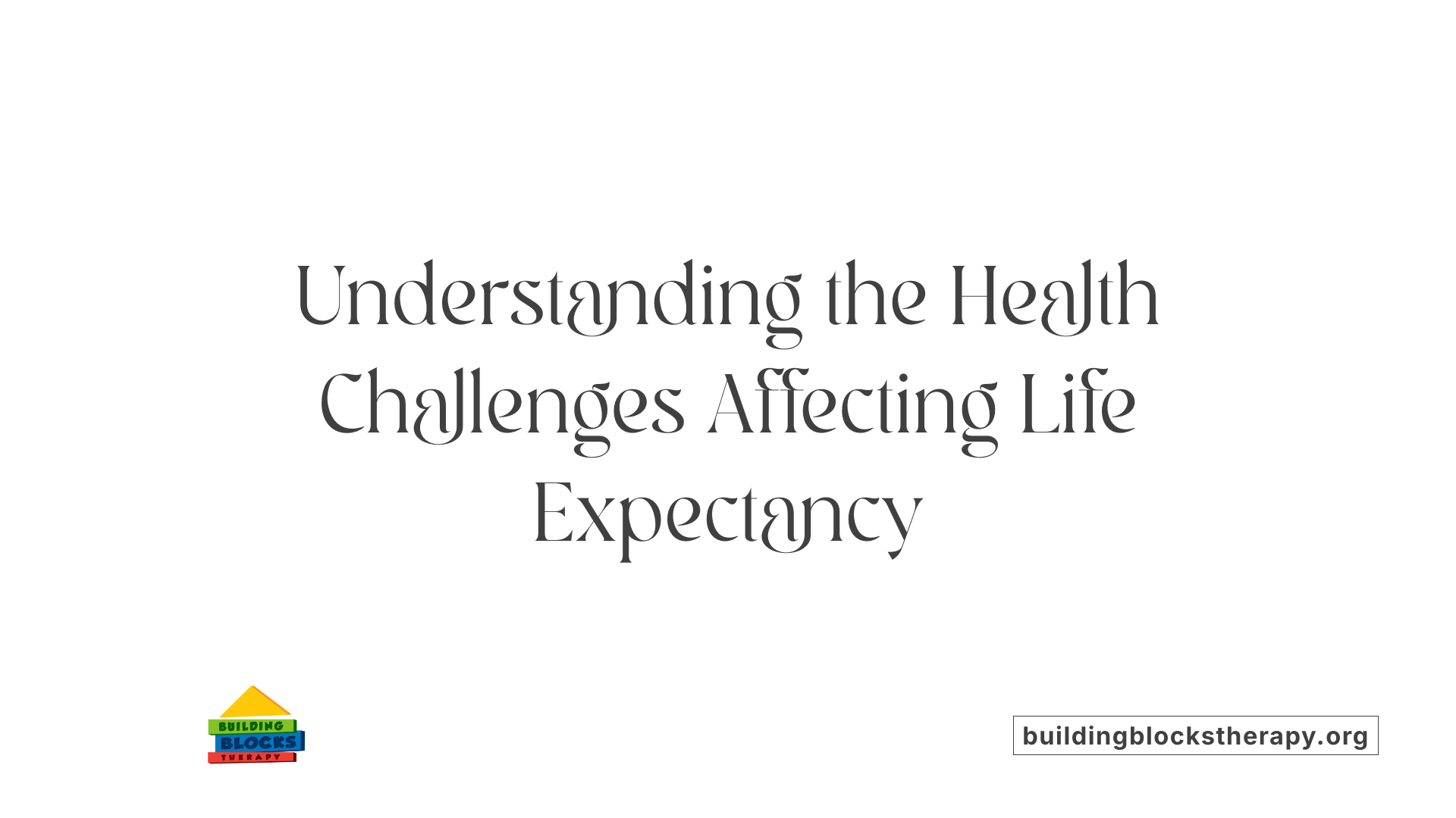 Understanding the Health Challenges Affecting Life Expectancy