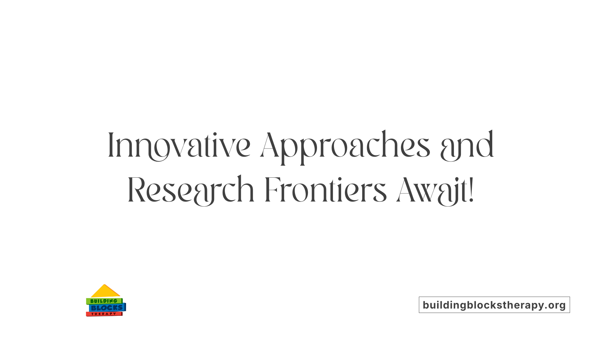 Innovative Approaches and Research Frontiers Await!