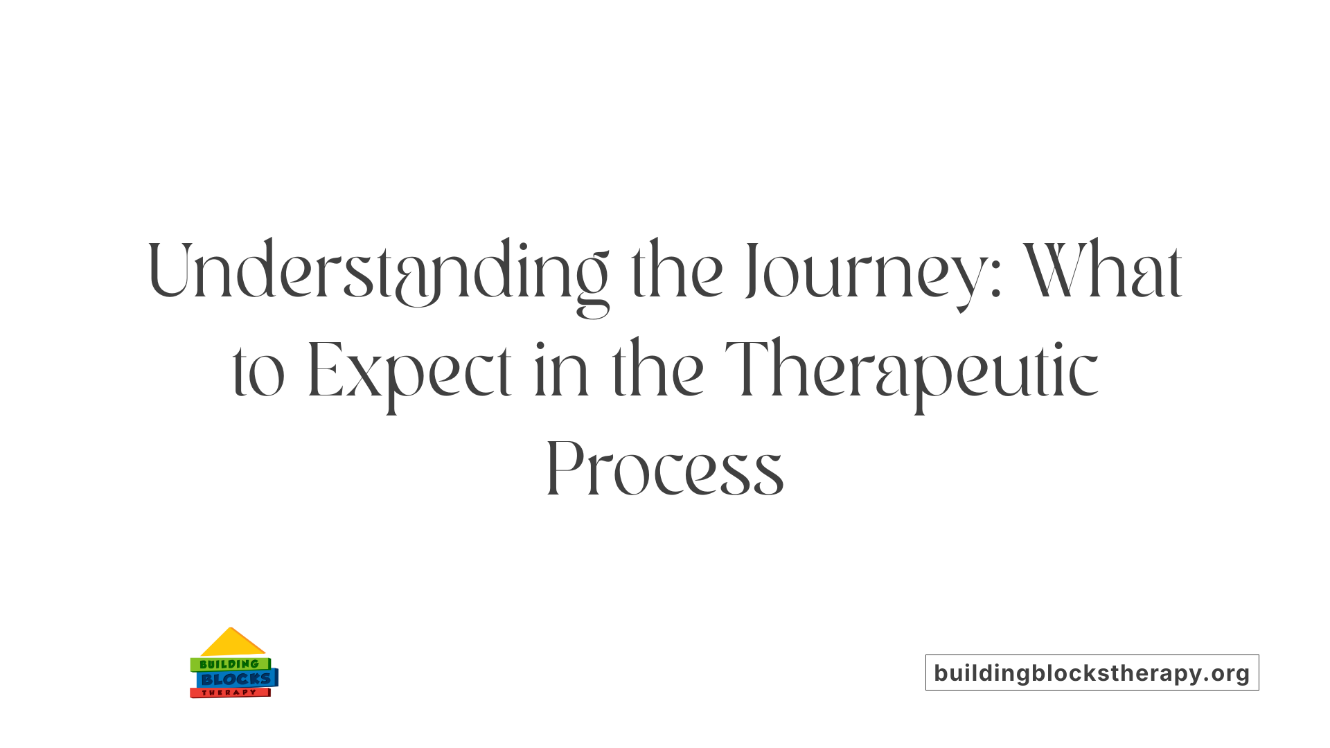 Understanding the Journey: What to Expect in the Therapeutic Process
