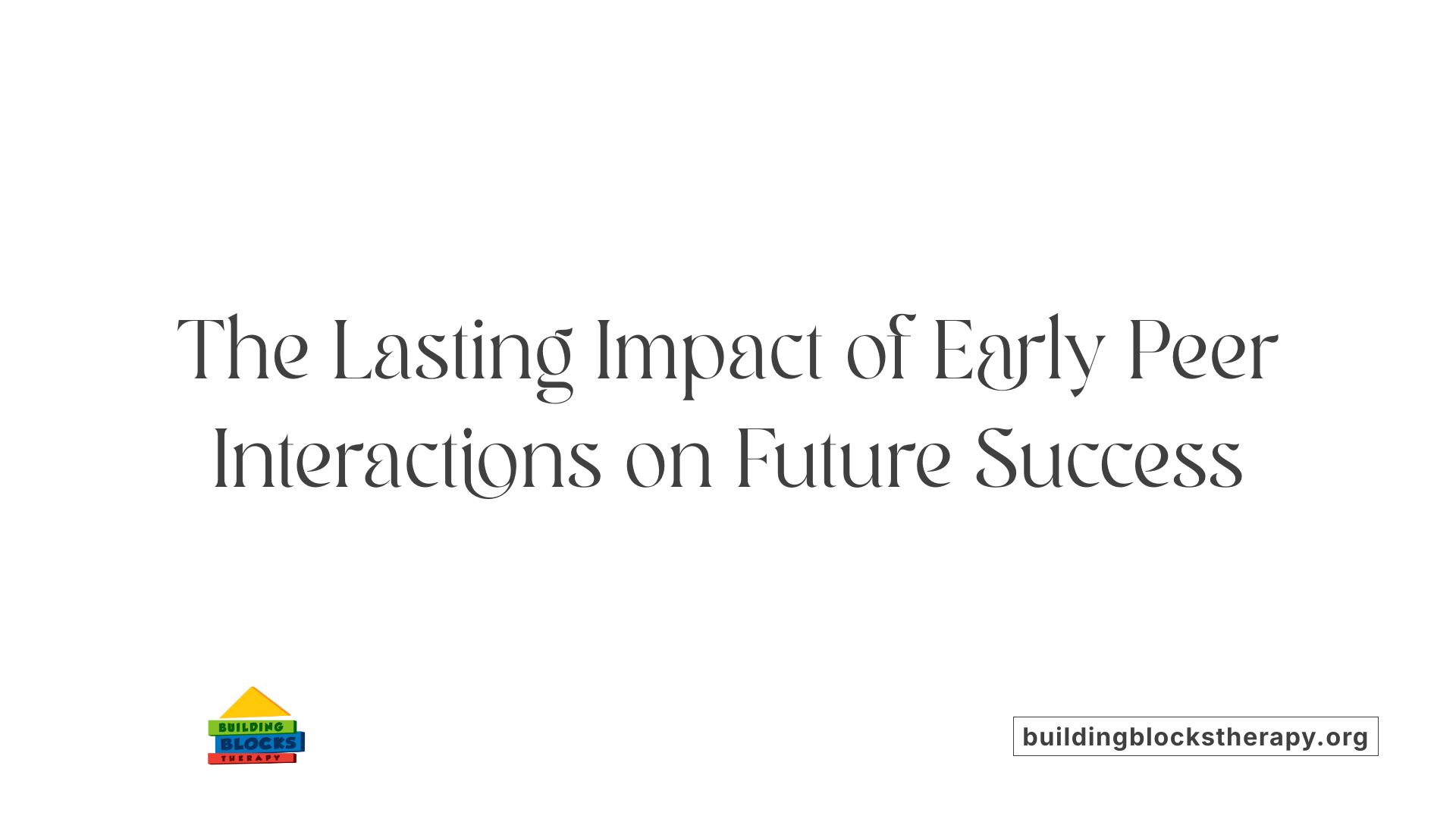 The Lasting Impact of Early Peer Interactions on Future Success