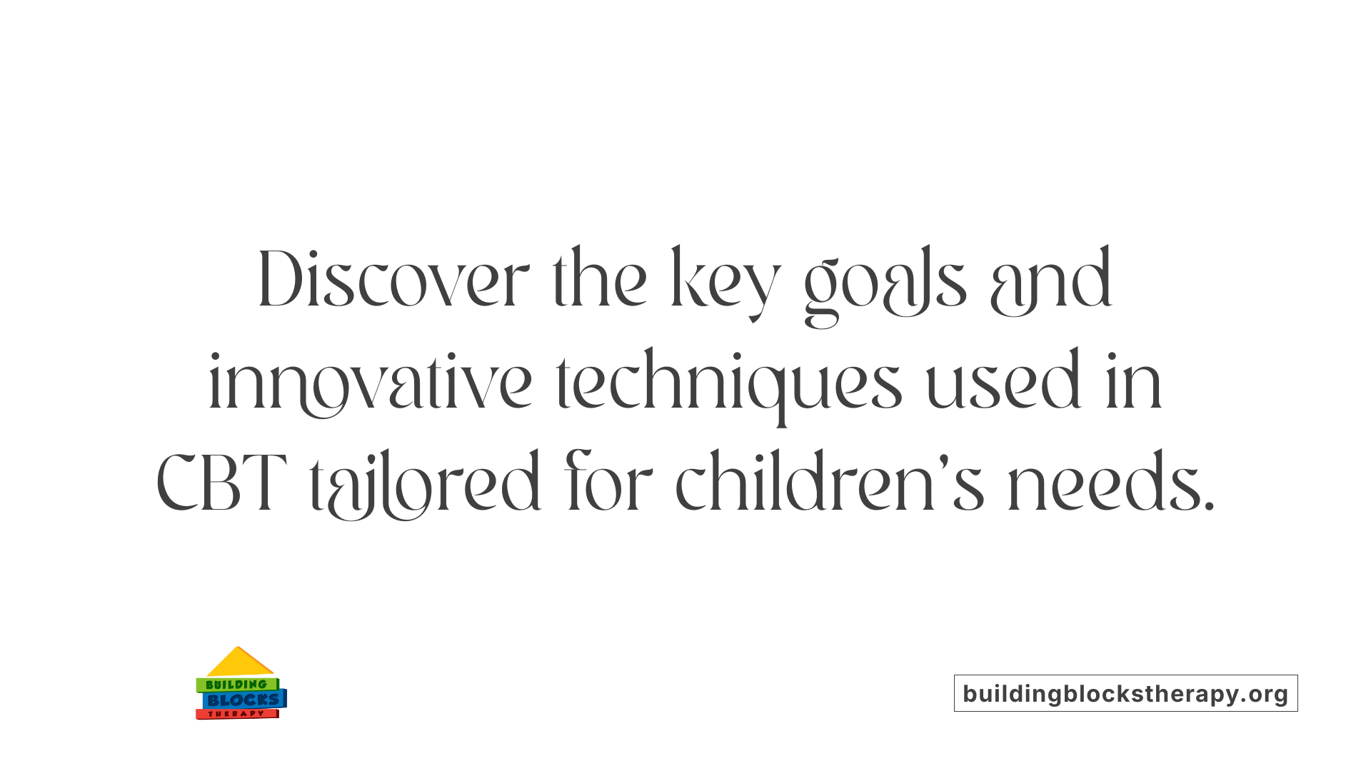 Discover the key goals and innovative techniques used in CBT tailored for children's needs.