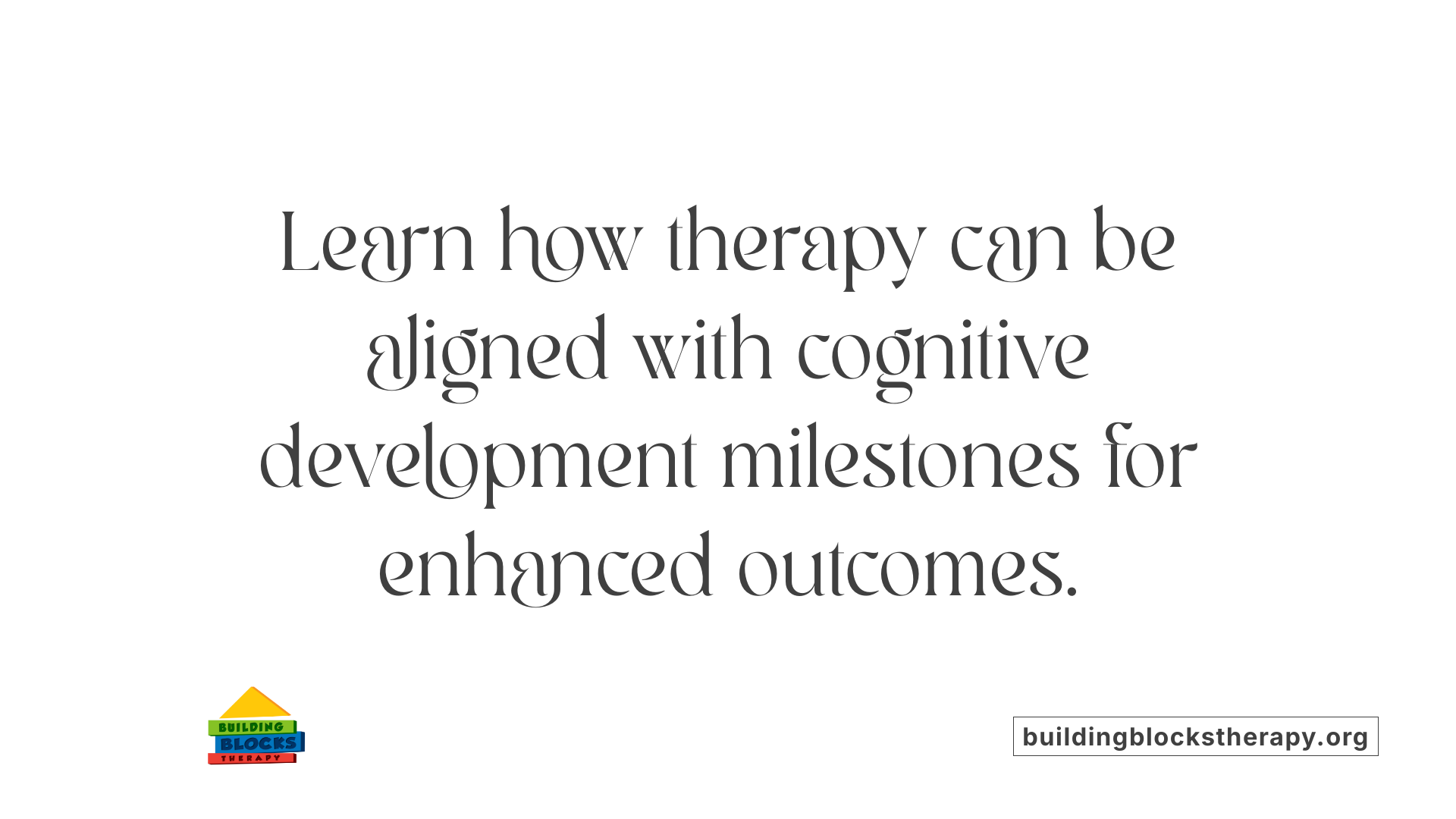 Learn how therapy can be aligned with cognitive development milestones for enhanced outcomes.