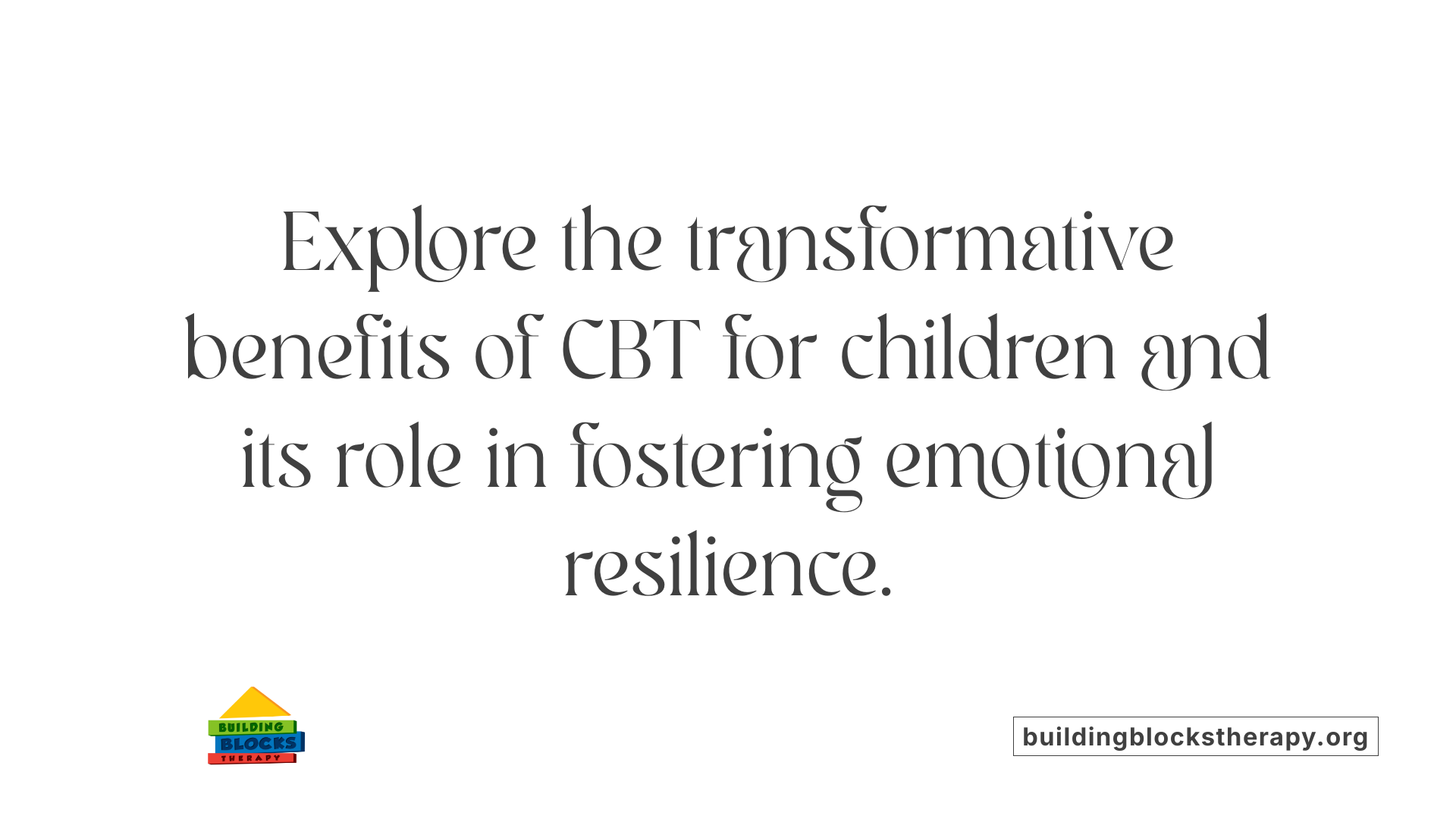 Explore the transformative benefits of CBT for children and its role in fostering emotional resilience.