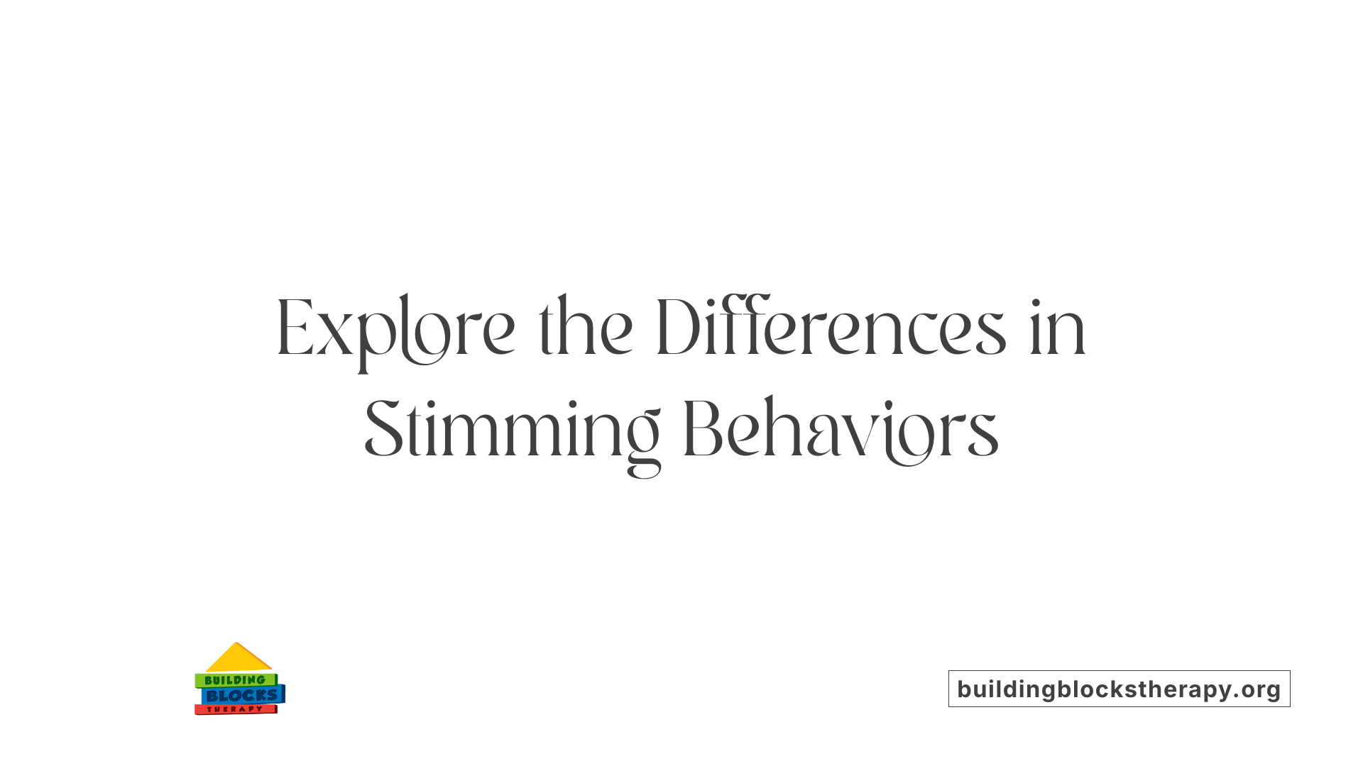 Explore the Differences in Stimming Behaviors