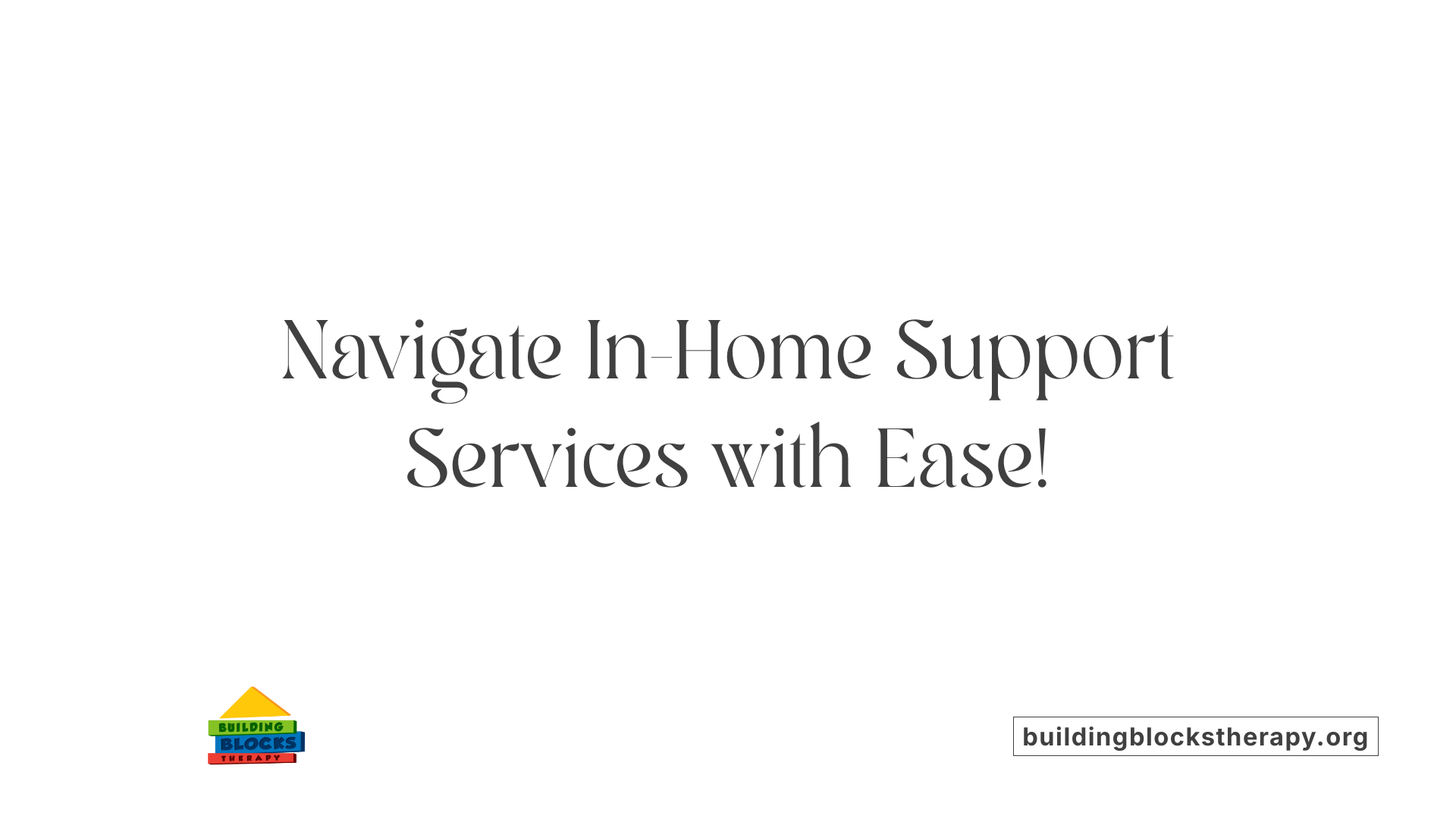 Navigate In-Home Support Services with Ease!