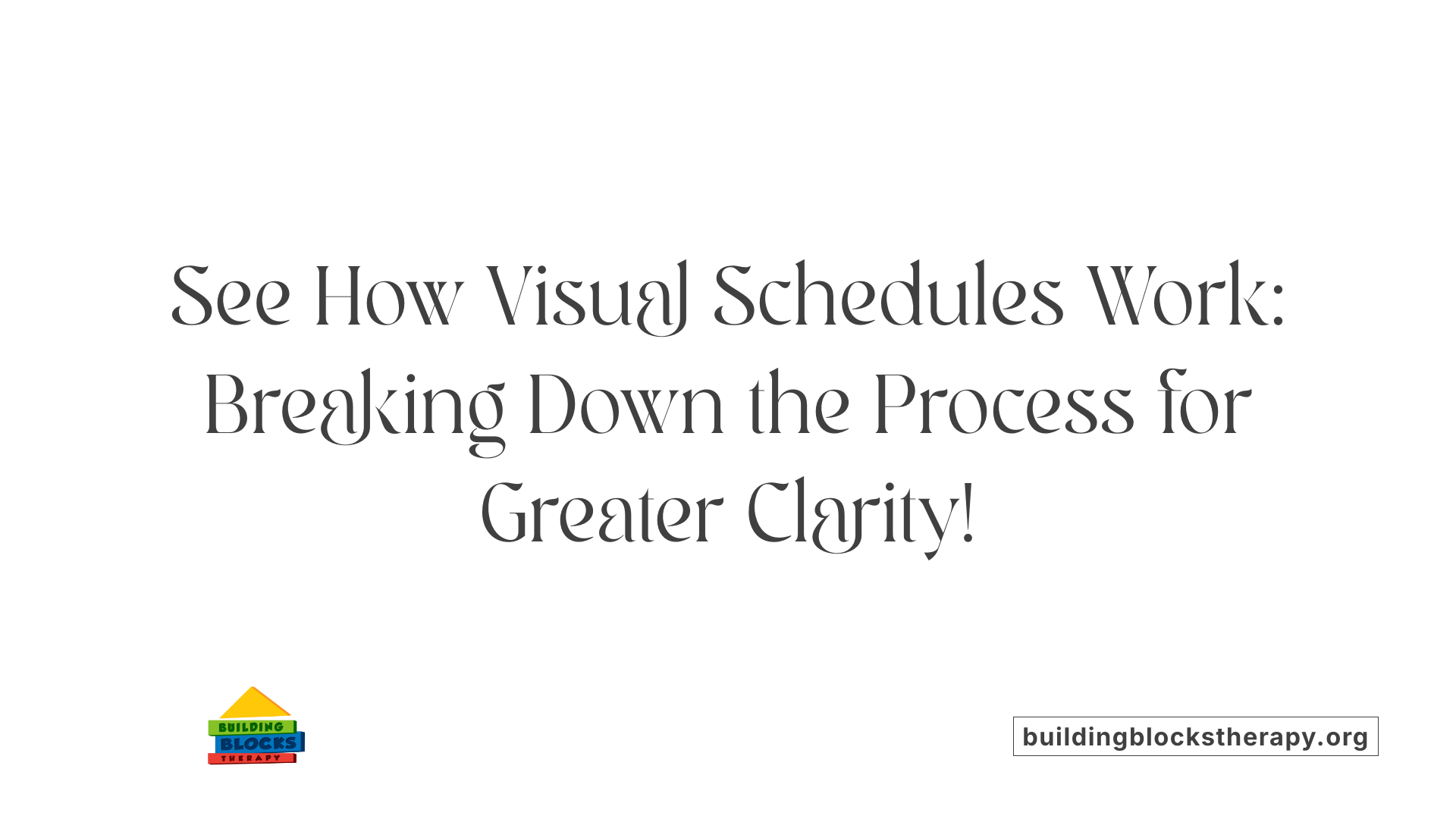See How Visual Schedules Work: Breaking Down the Process for Greater Clarity!