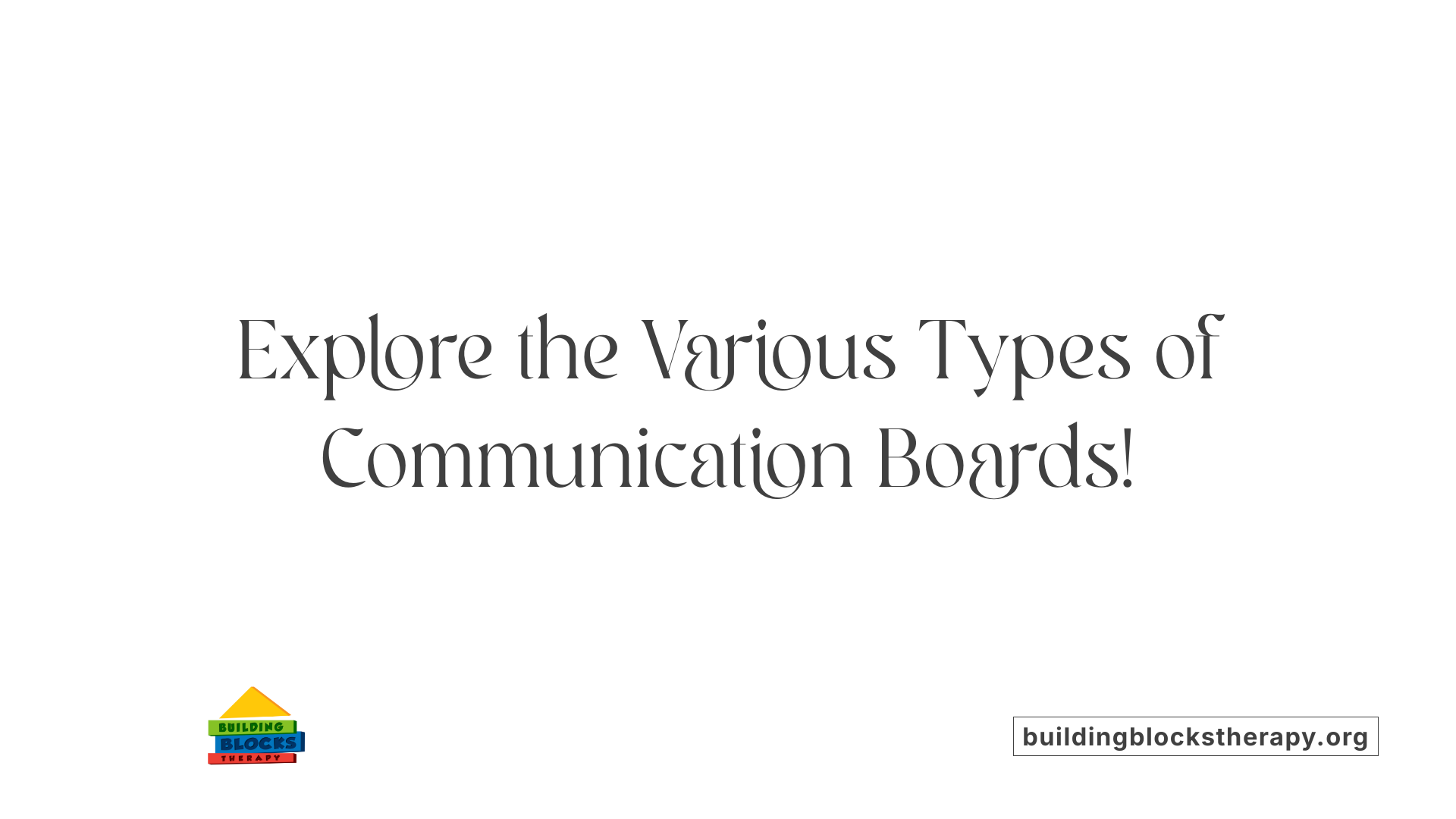 Explore the Various Types of Communication Boards!