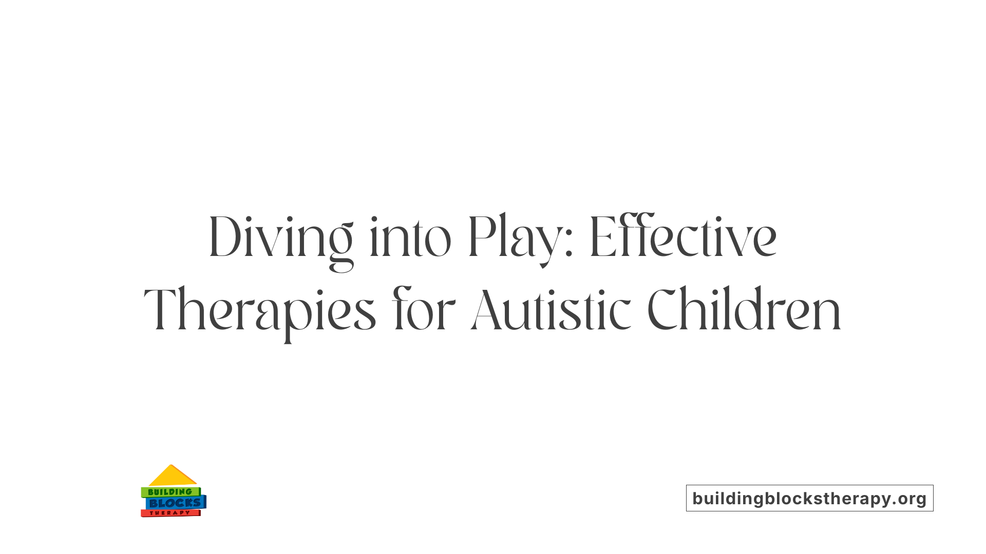 Diving into Play: Effective Therapies for Autistic Children