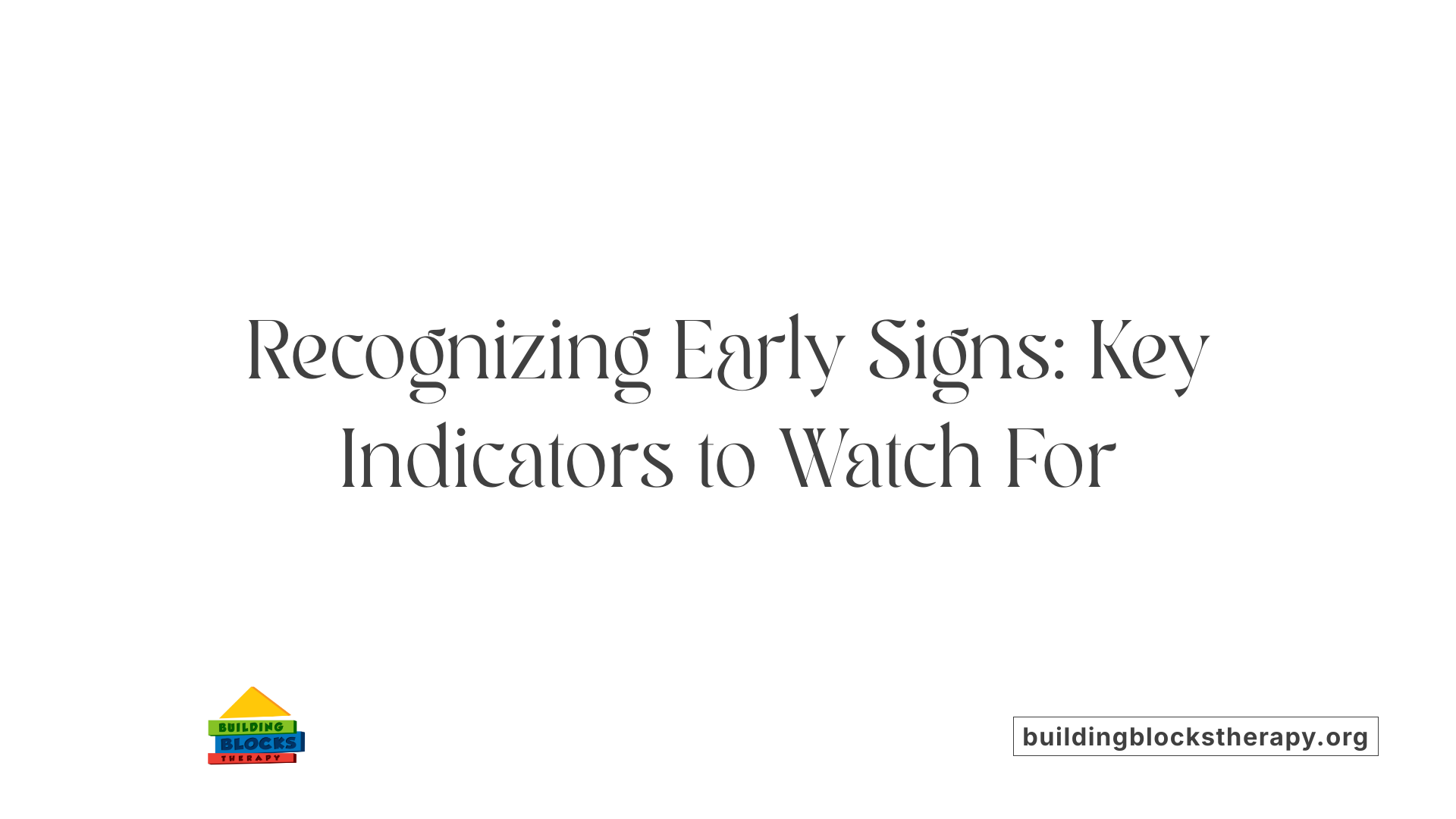 Recognizing Early Signs: Key Indicators to Watch For
