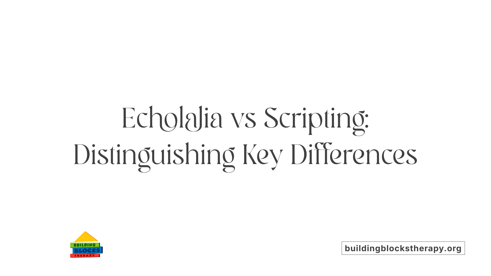 Echolalia vs Scripting: Distinguishing Key Differences