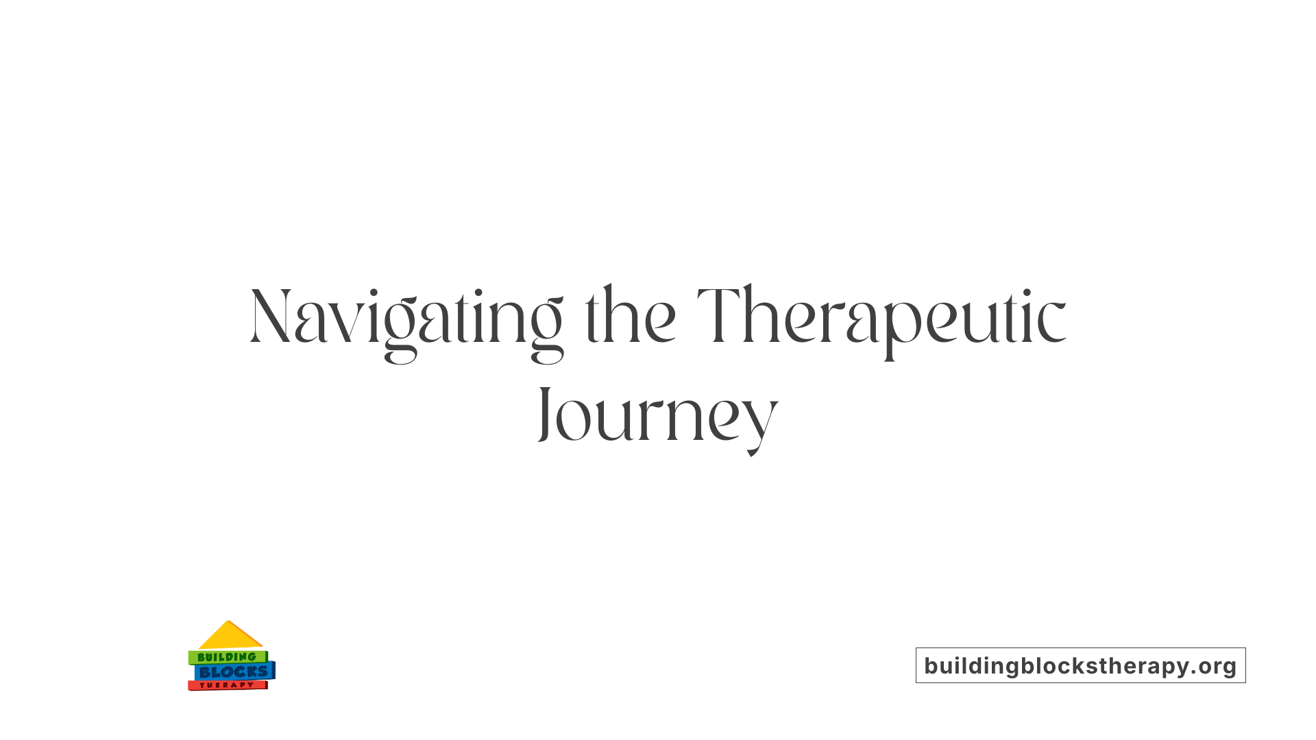 Navigating the Therapeutic Journey