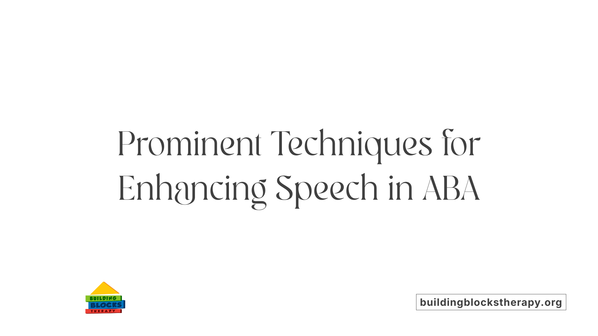 Prominent Techniques for Enhancing Speech in ABA