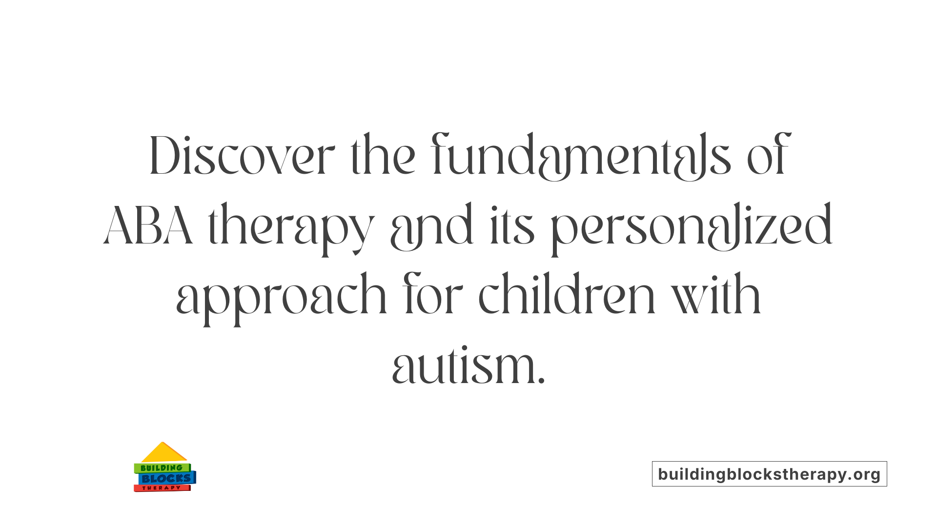 Discover the fundamentals of ABA therapy and its personalized approach for children with autism.
