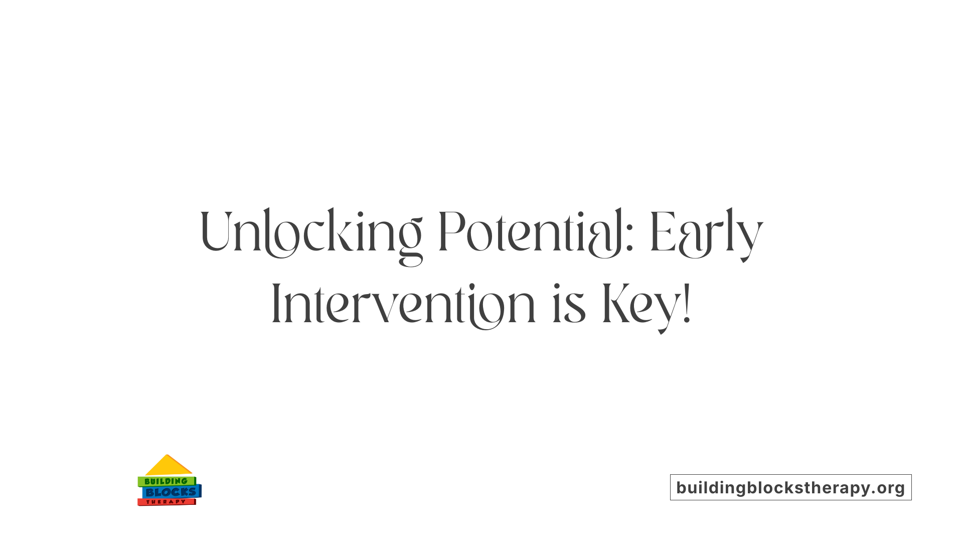 Unlocking Potential: Early Intervention is Key!