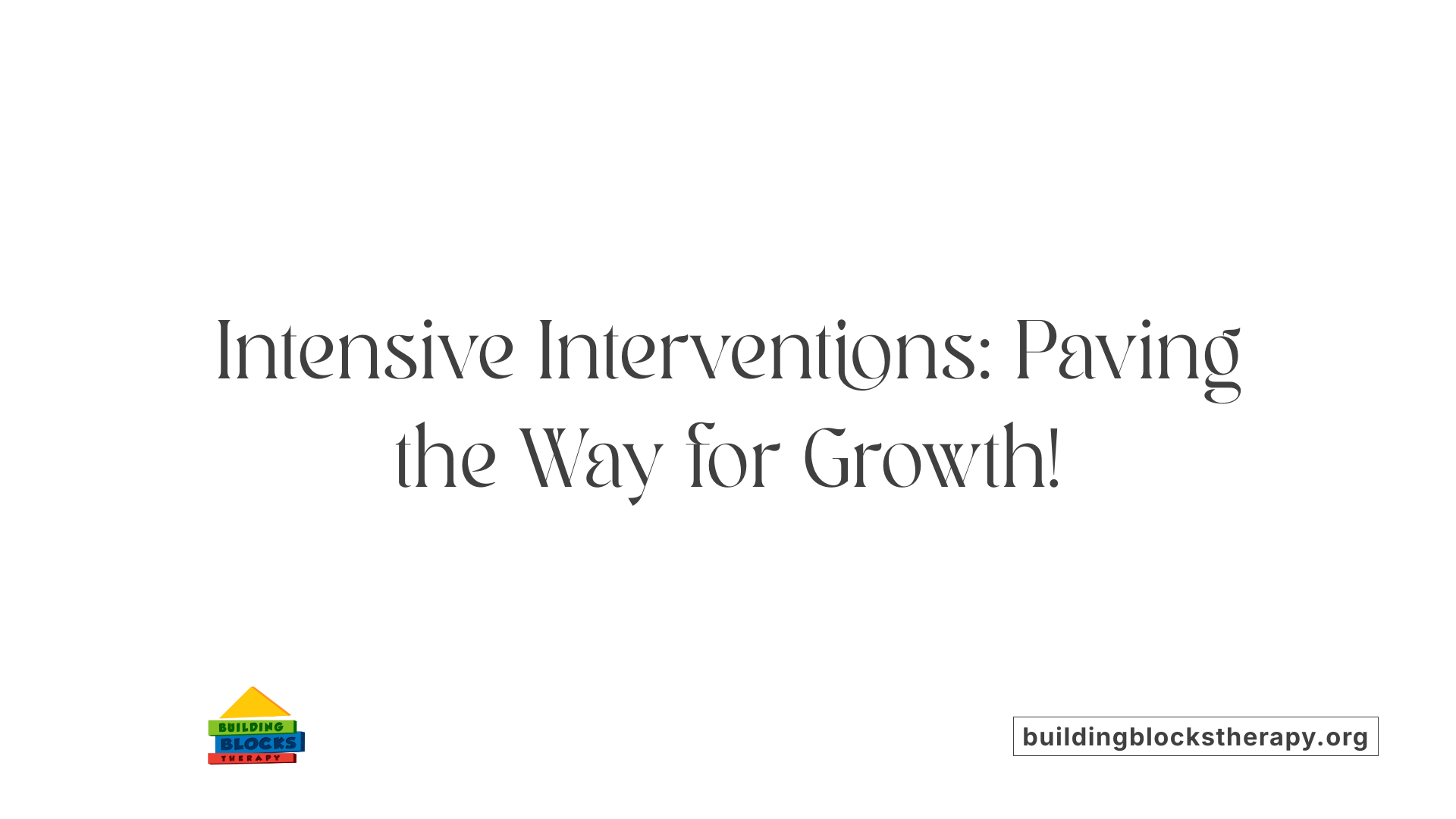 Intensive Interventions: Paving the Way for Growth!