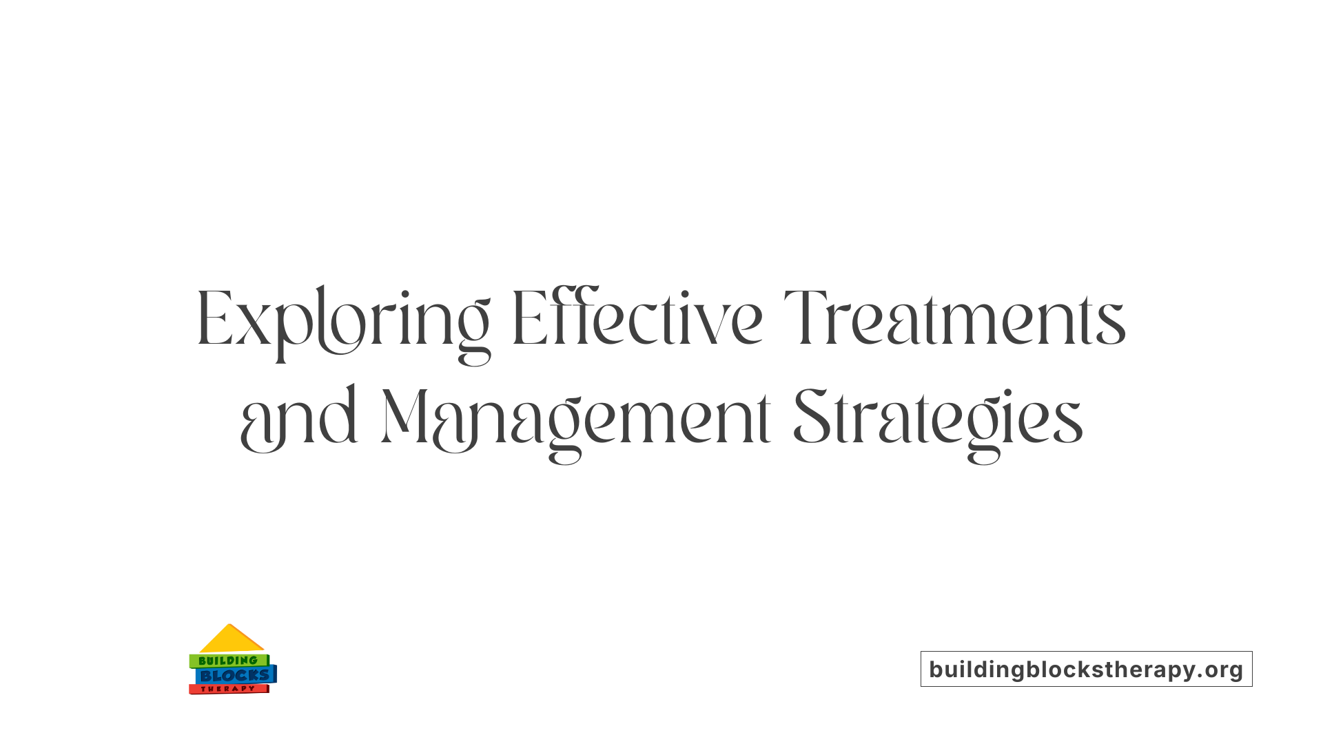 Exploring Effective Treatments and Management Strategies