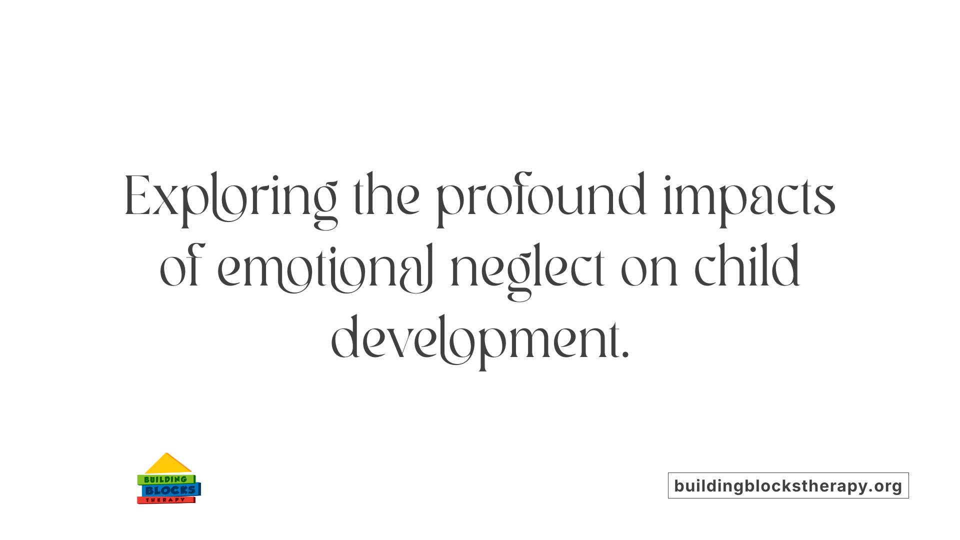 Exploring the profound impacts of emotional neglect on child development.
