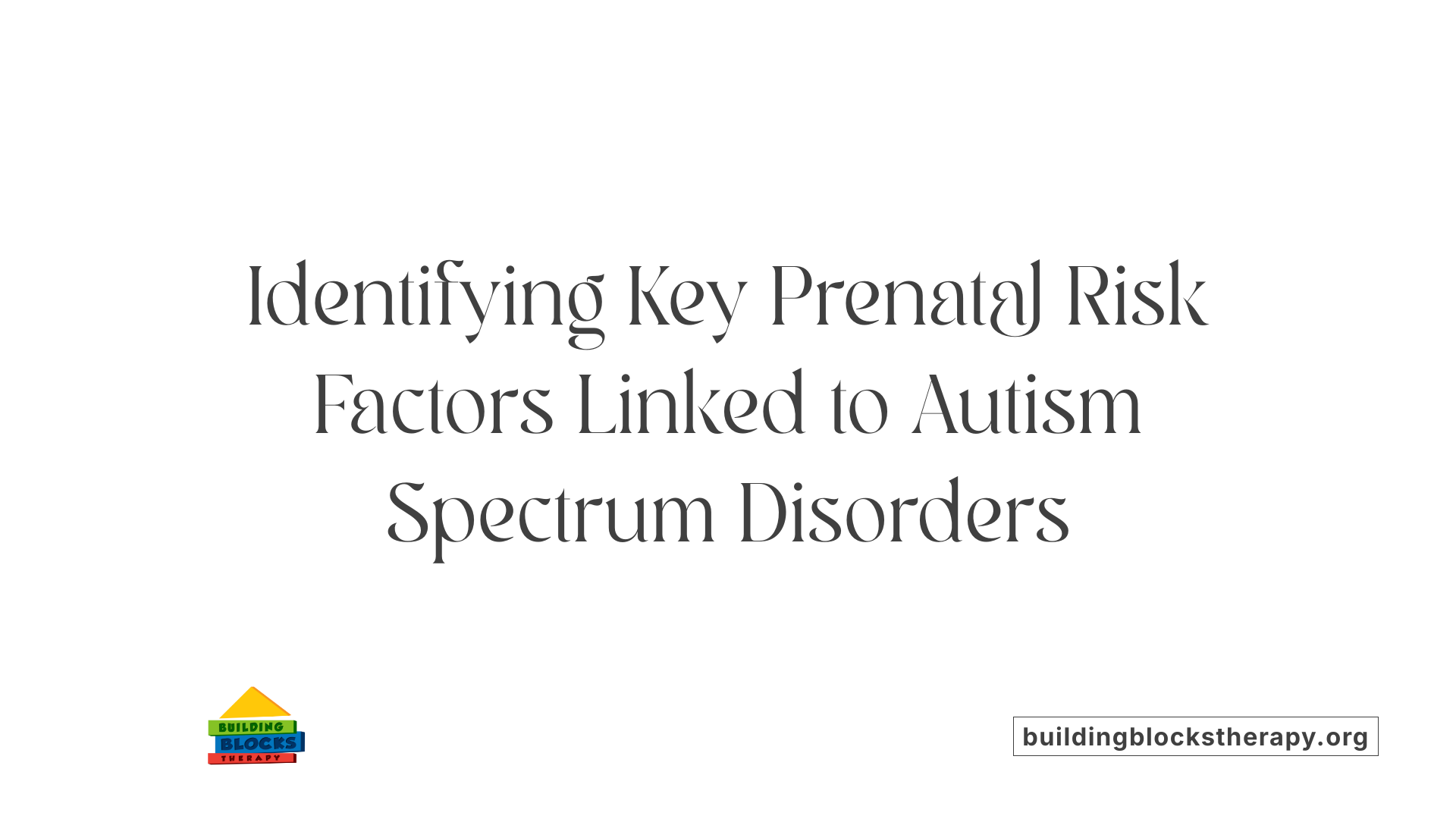 Identifying Key Prenatal Risk Factors Linked to Autism Spectrum Disorders