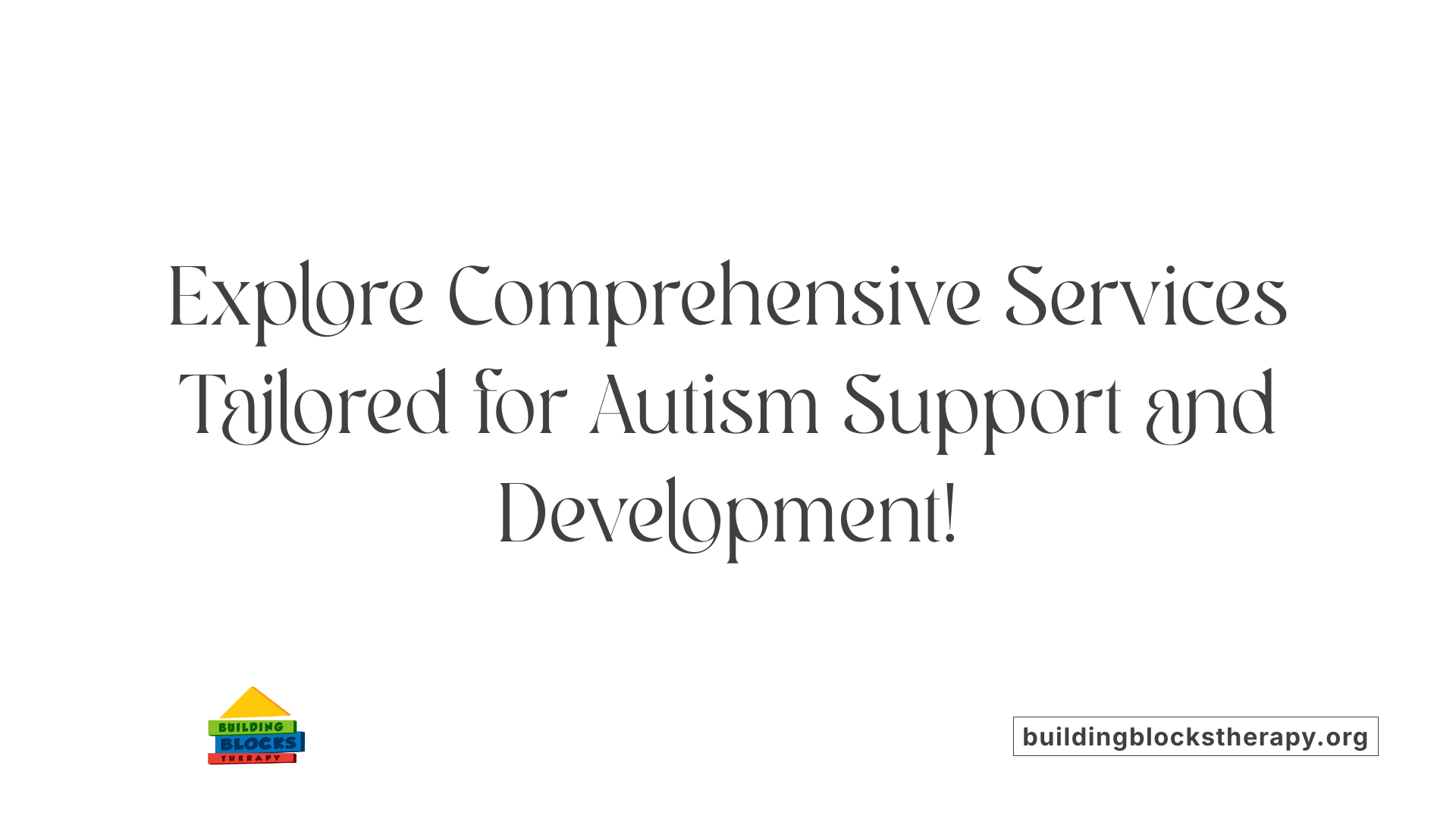 Explore Comprehensive Services Tailored for Autism Support and Development!