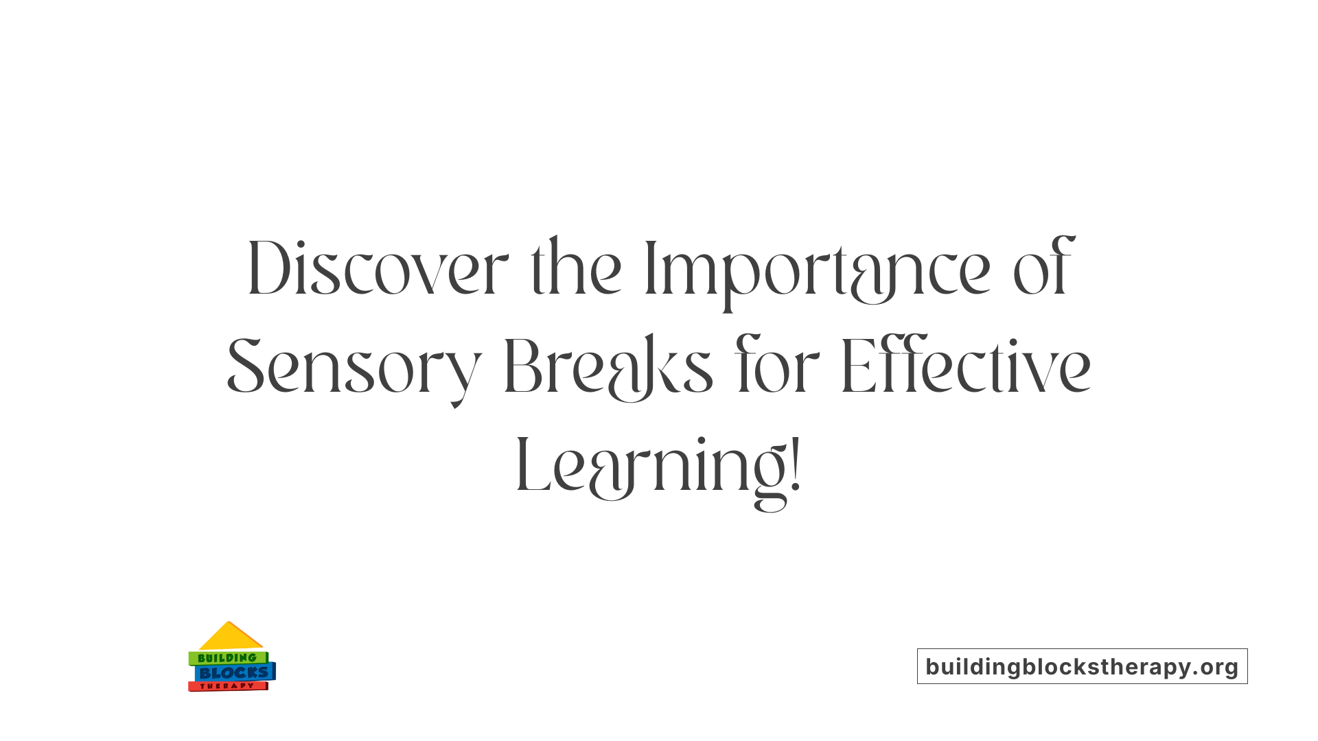 Discover the Importance of Sensory Breaks for Effective Learning!