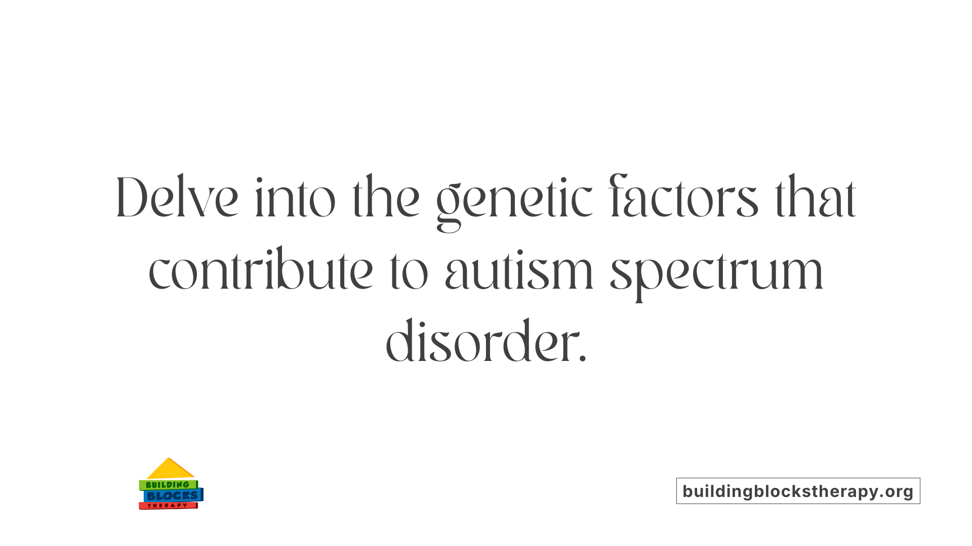 Delve into the genetic factors that contribute to autism spectrum disorder.