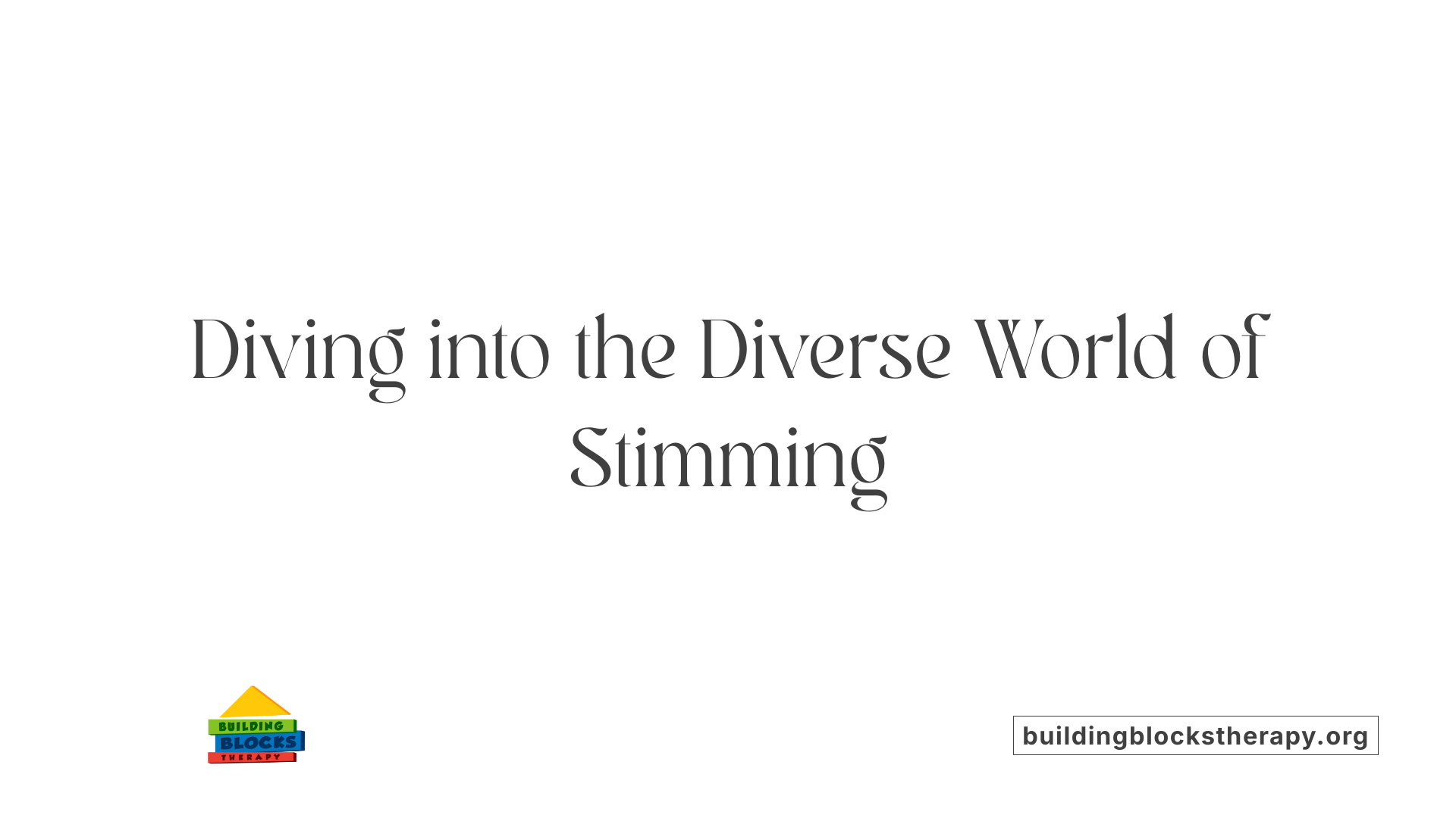 Diving into the Diverse World of Stimming